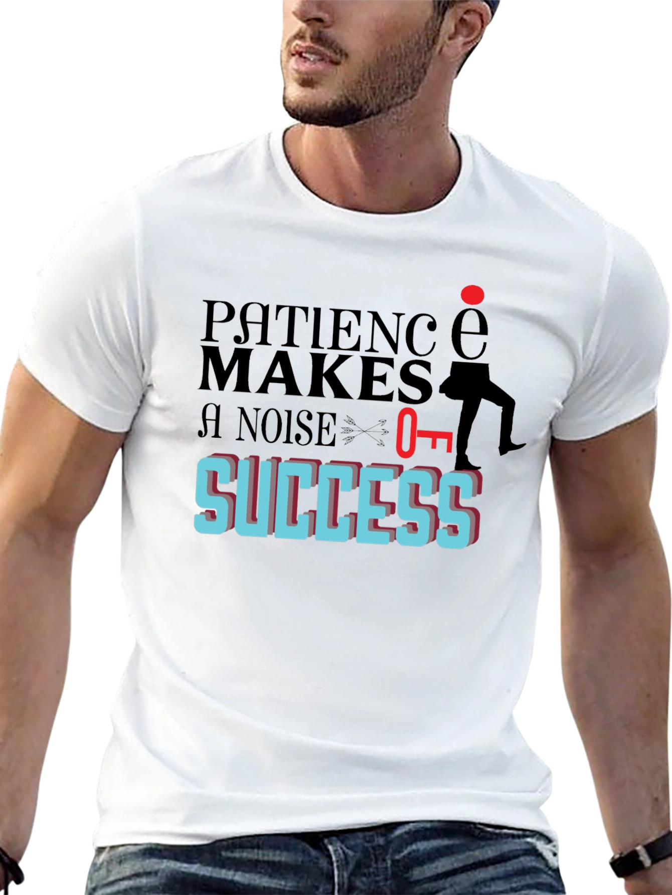 Patience Makes Noise For Success T-Shirt