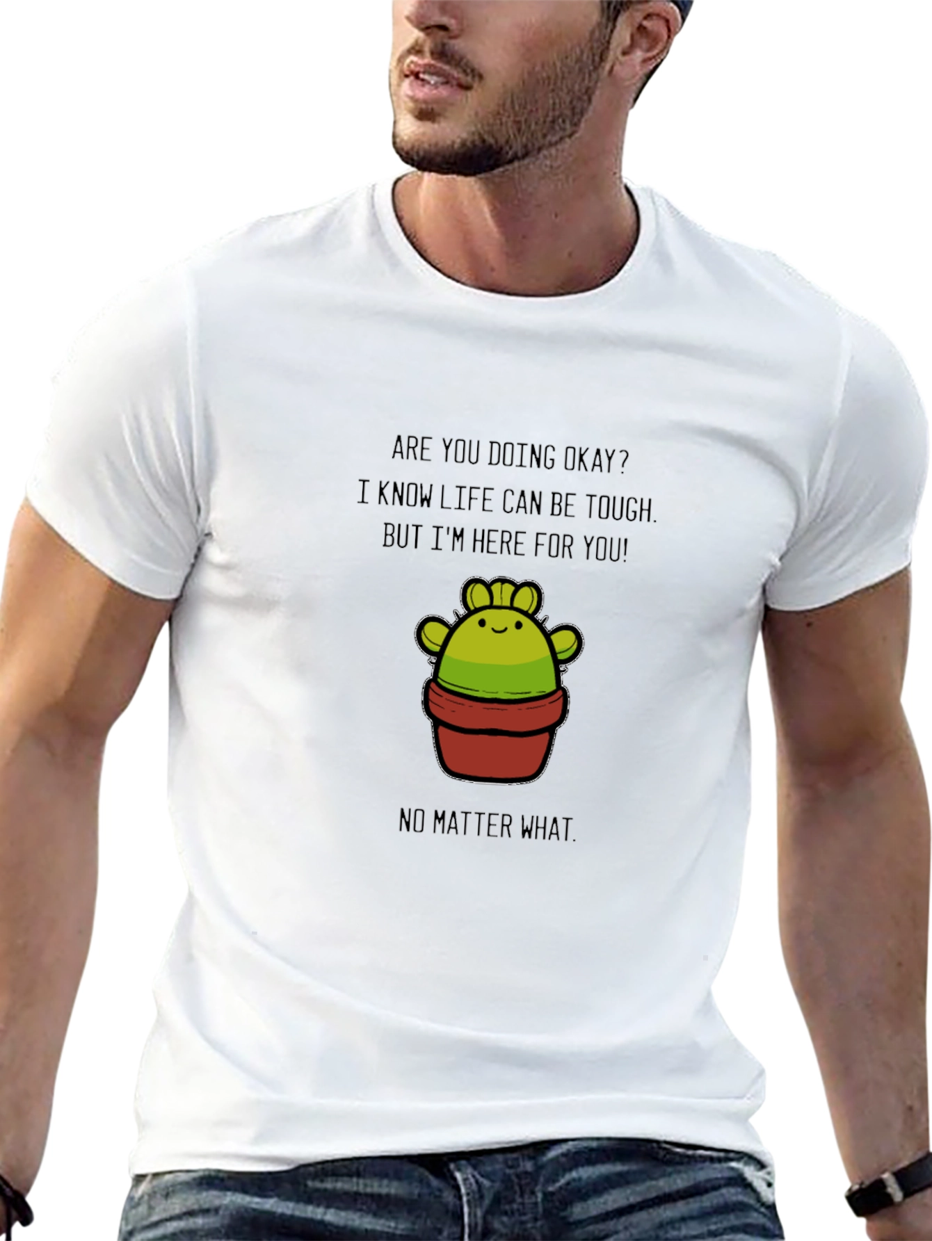 Supportive Cactus T-Shirt - Here For You