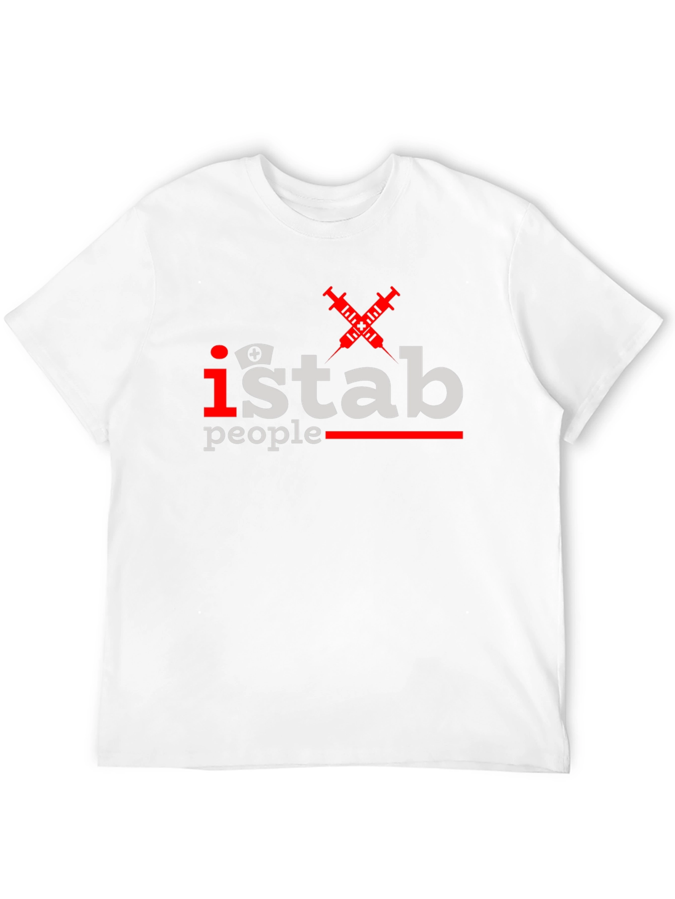 I Stab People T-Shirt - Funny Nurse Gift