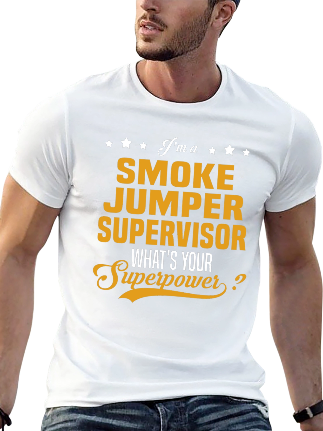 Smoke Jumper Supervisor T-Shirt - Whats Your Superpower?