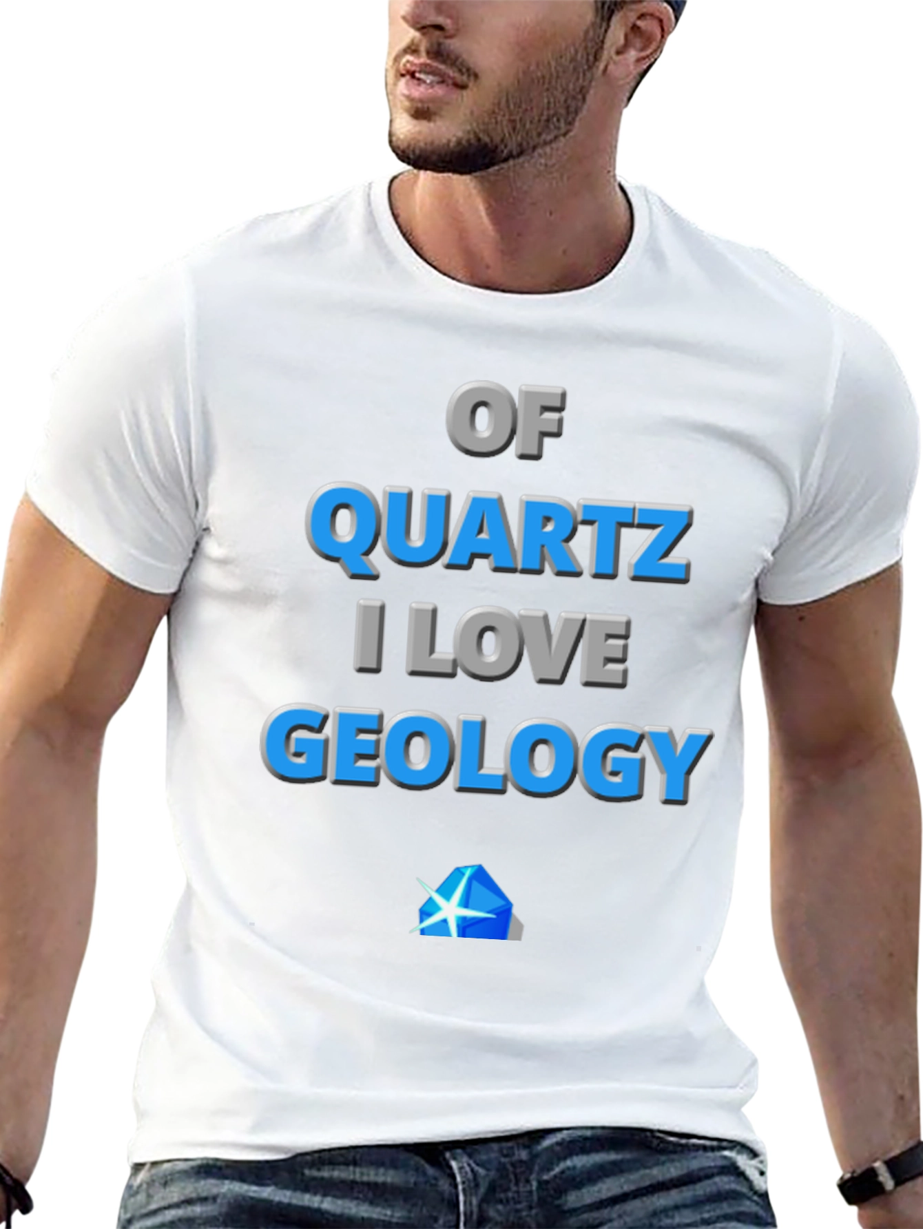 Geology Lover T-Shirt - Of Quartz I Love Geology