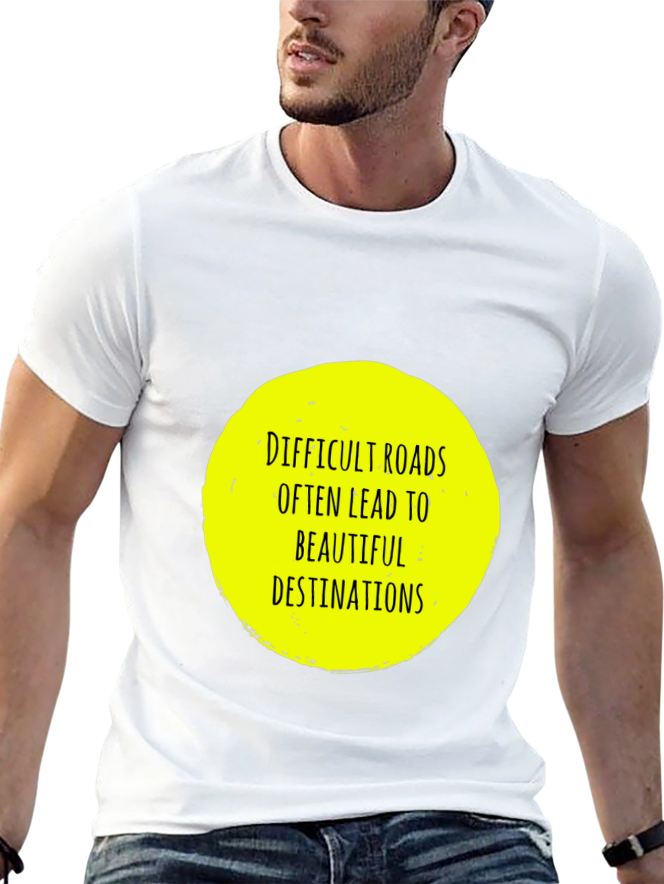Difficult Roads T-Shirt - Inspirational Quote