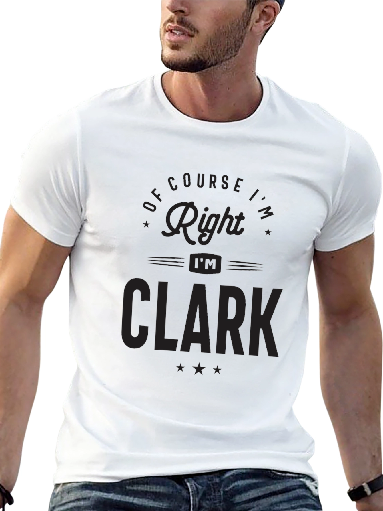 Of Course Im Right Im Clark T-Shirt