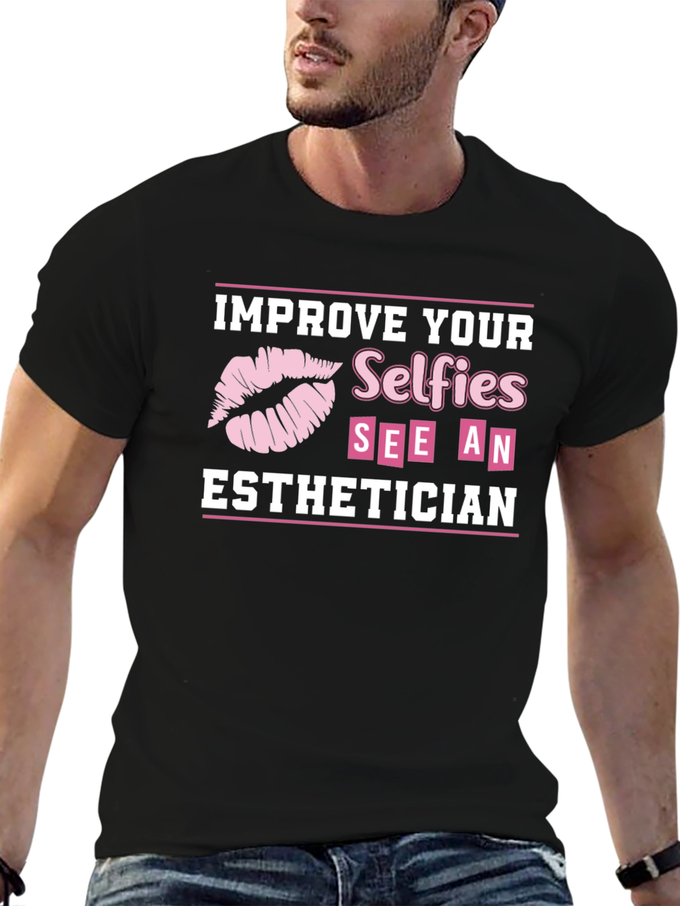 Improve Your Selfies Esthetician T-Shirt