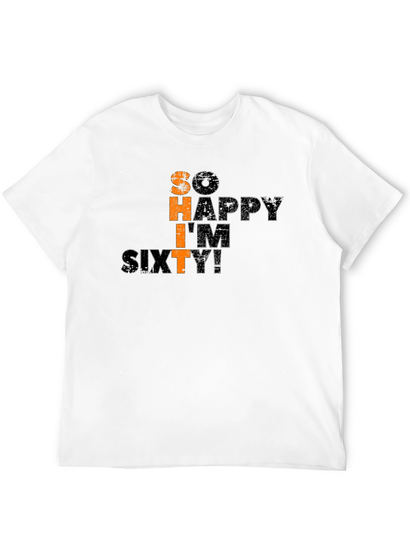 So Happy Im Sixty T-Shirt