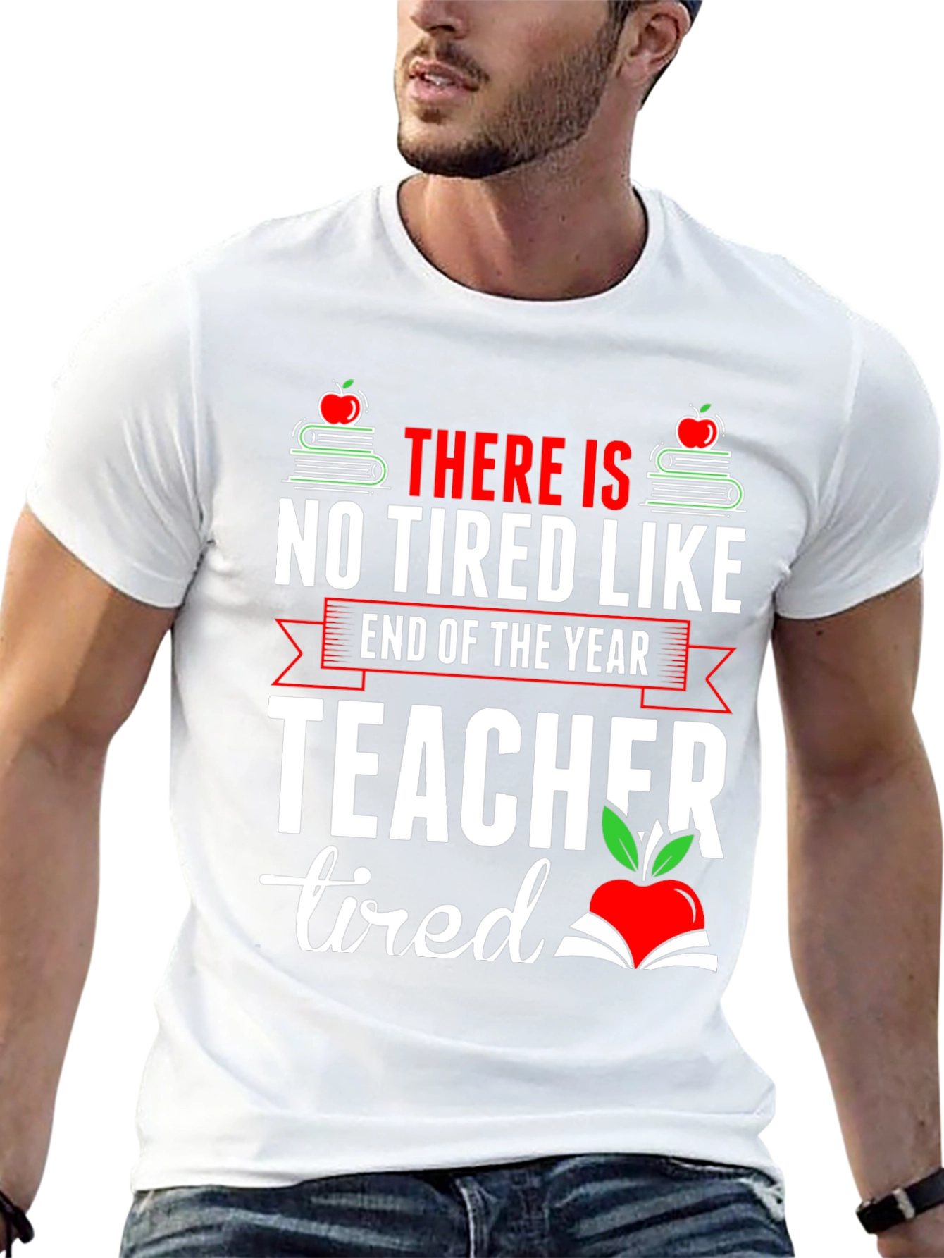 End of Year Teacher Tired T-Shirt