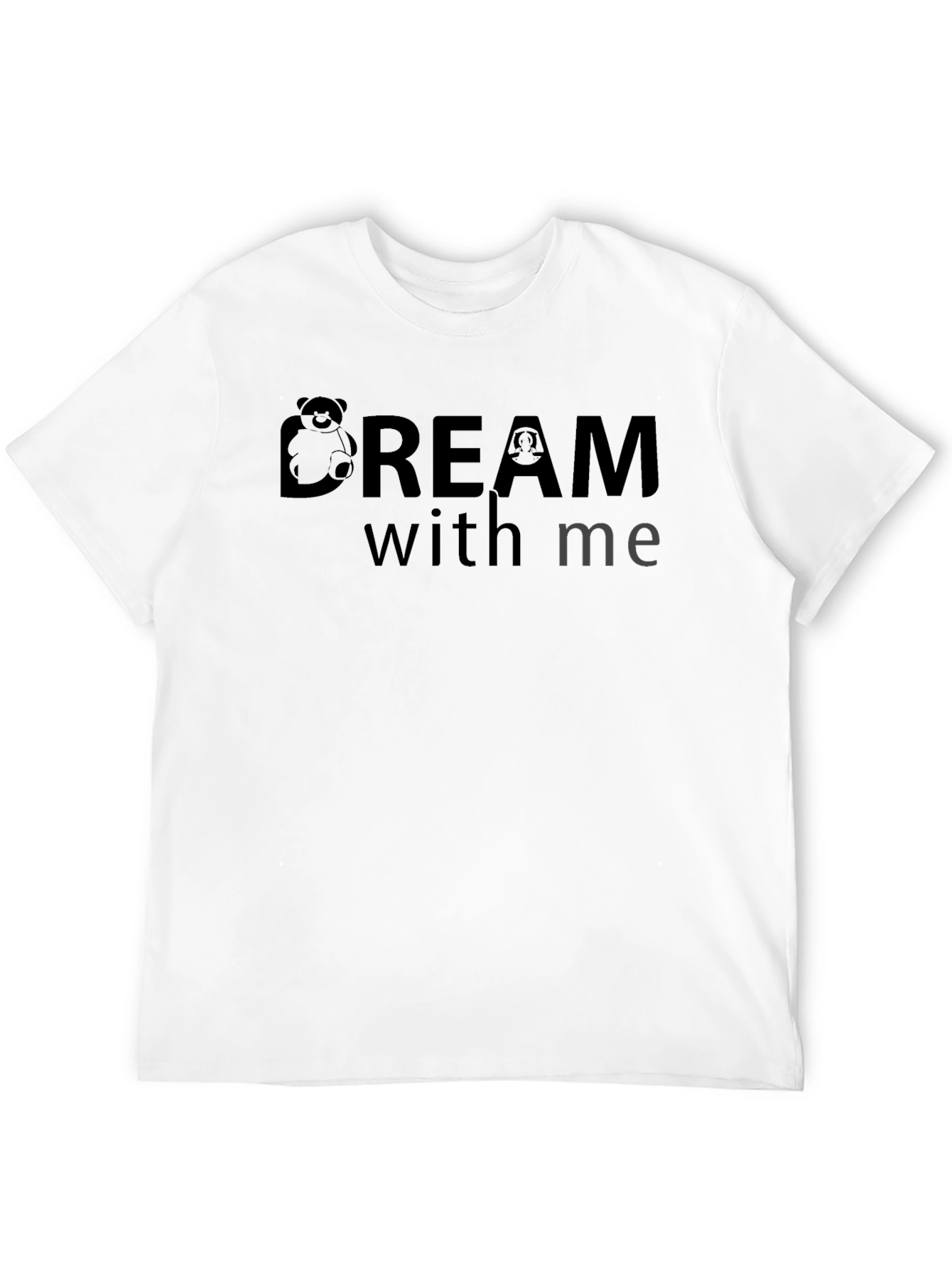 Dream With Me Graphic T-Shirt - Soft Cotton Blend