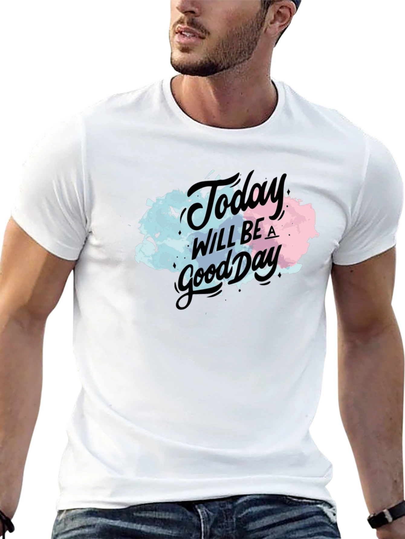 Today Will Be a Good Day Black T-Shirt