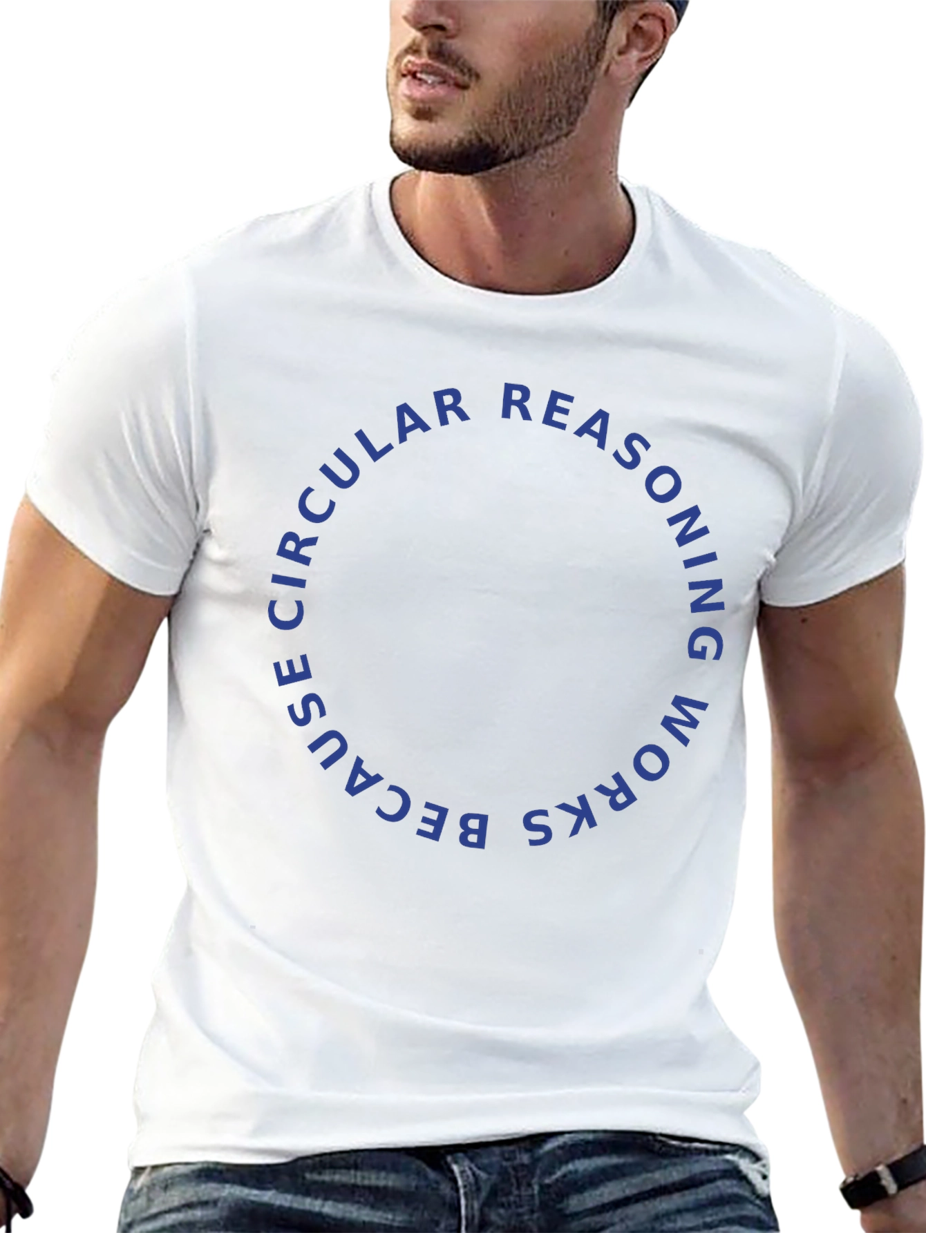 Circular Reasoning T-Shirt - Philosophical Humor Apparel