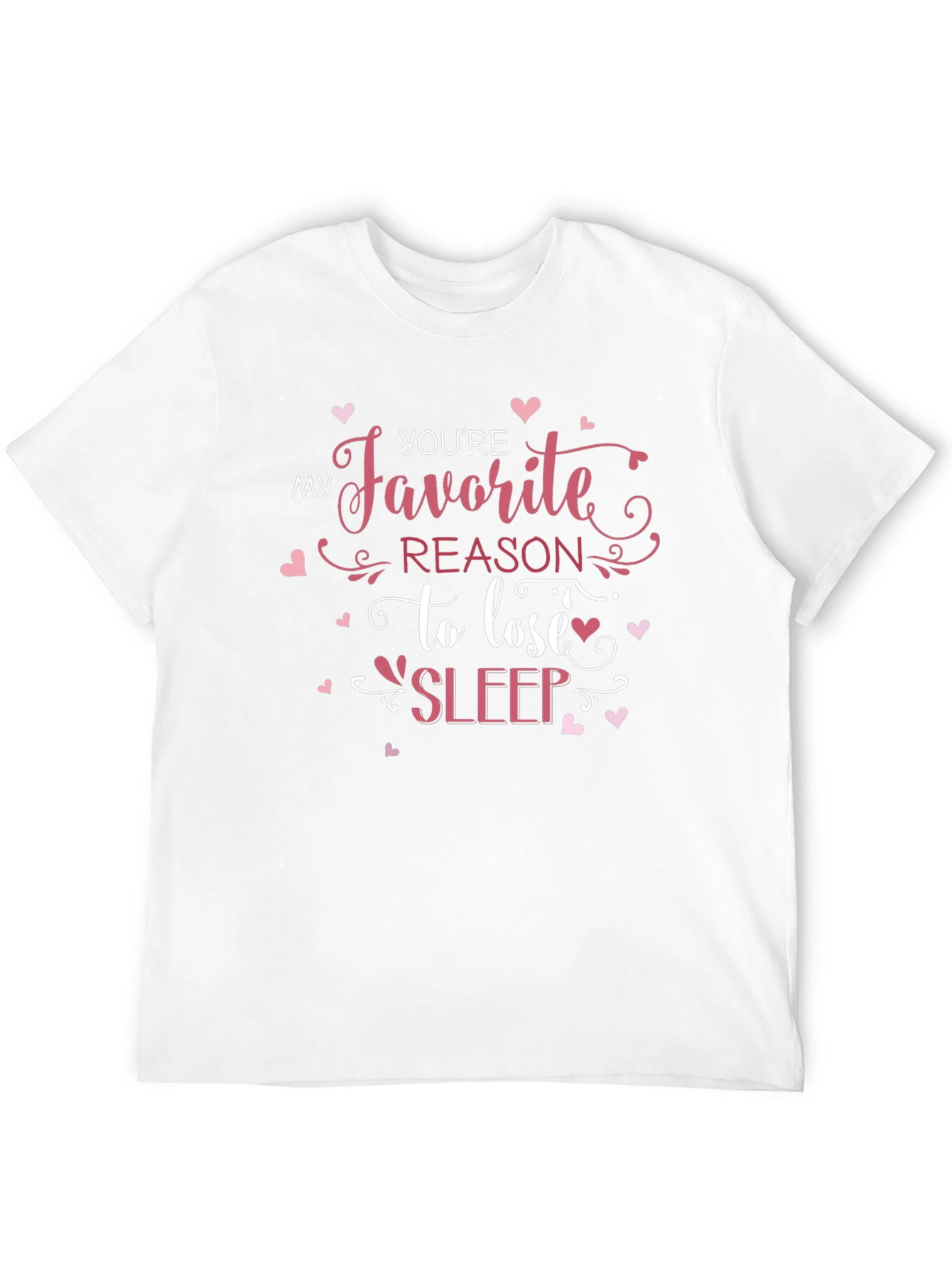 Favorite Reason to Lose Sleep Graphic T-Shirt