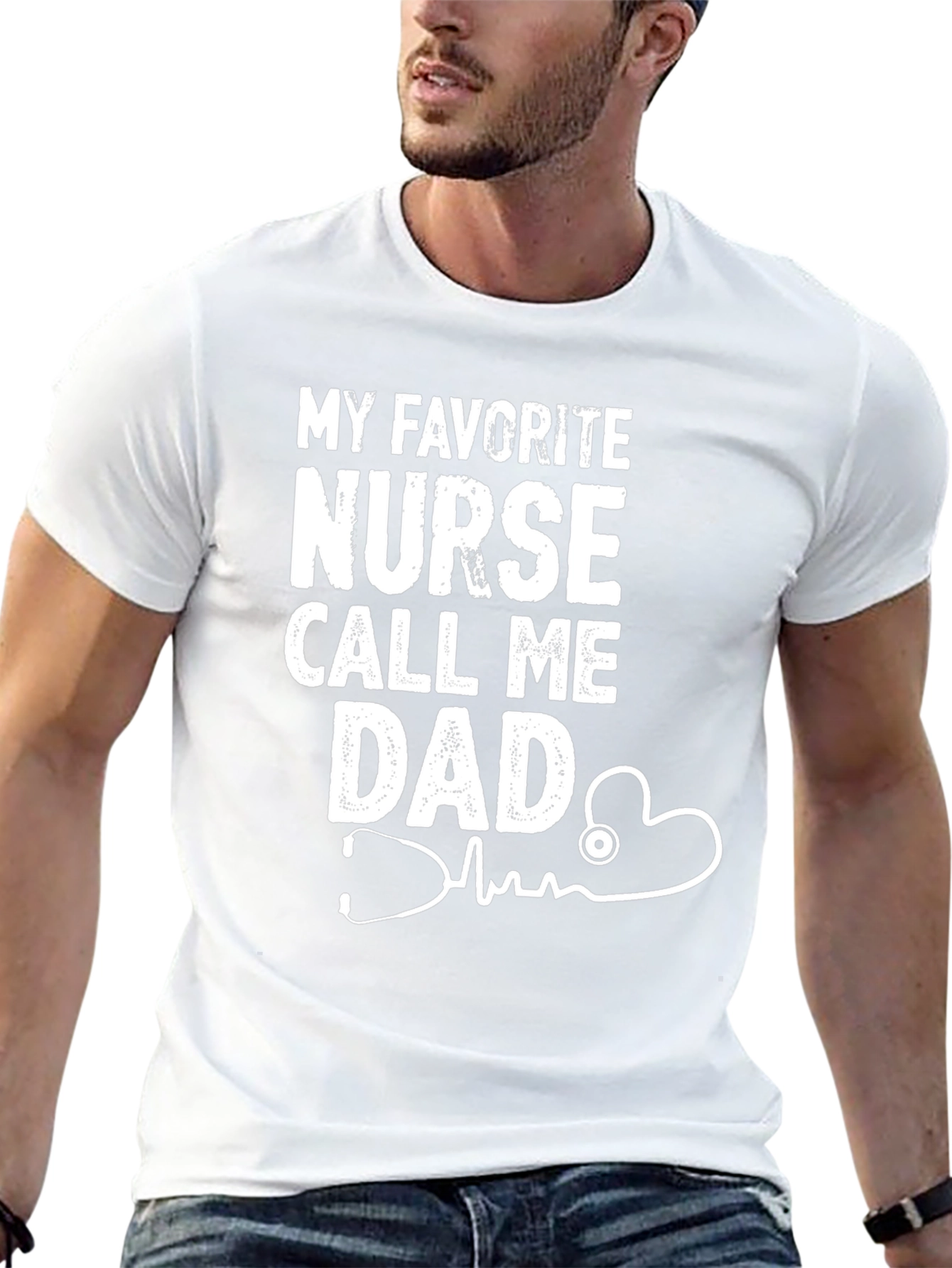 My Favorite Nurse Call Me Dad Graphic T-Shirt