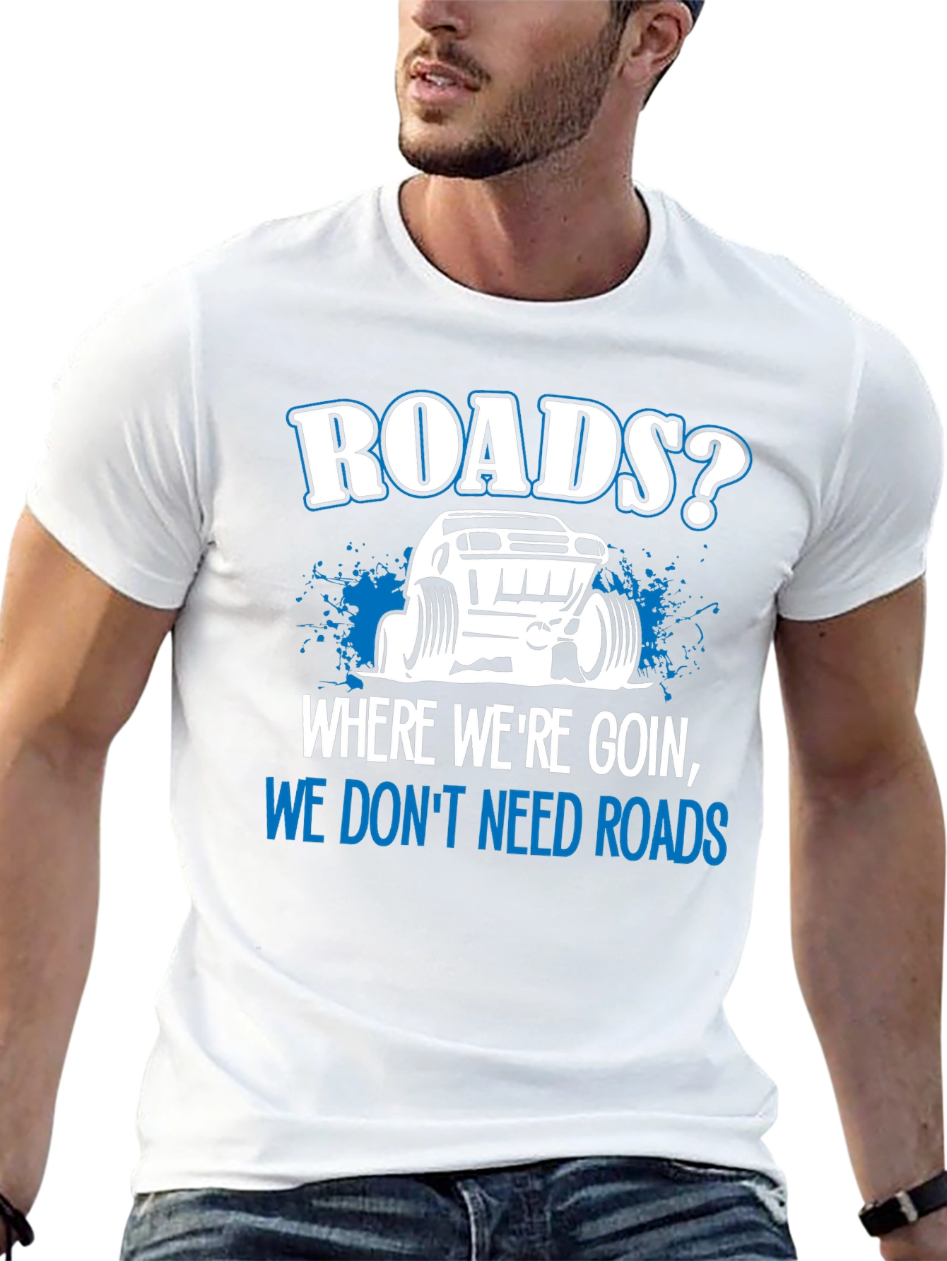 Roads? We Dont Need Roads Black T-Shirt