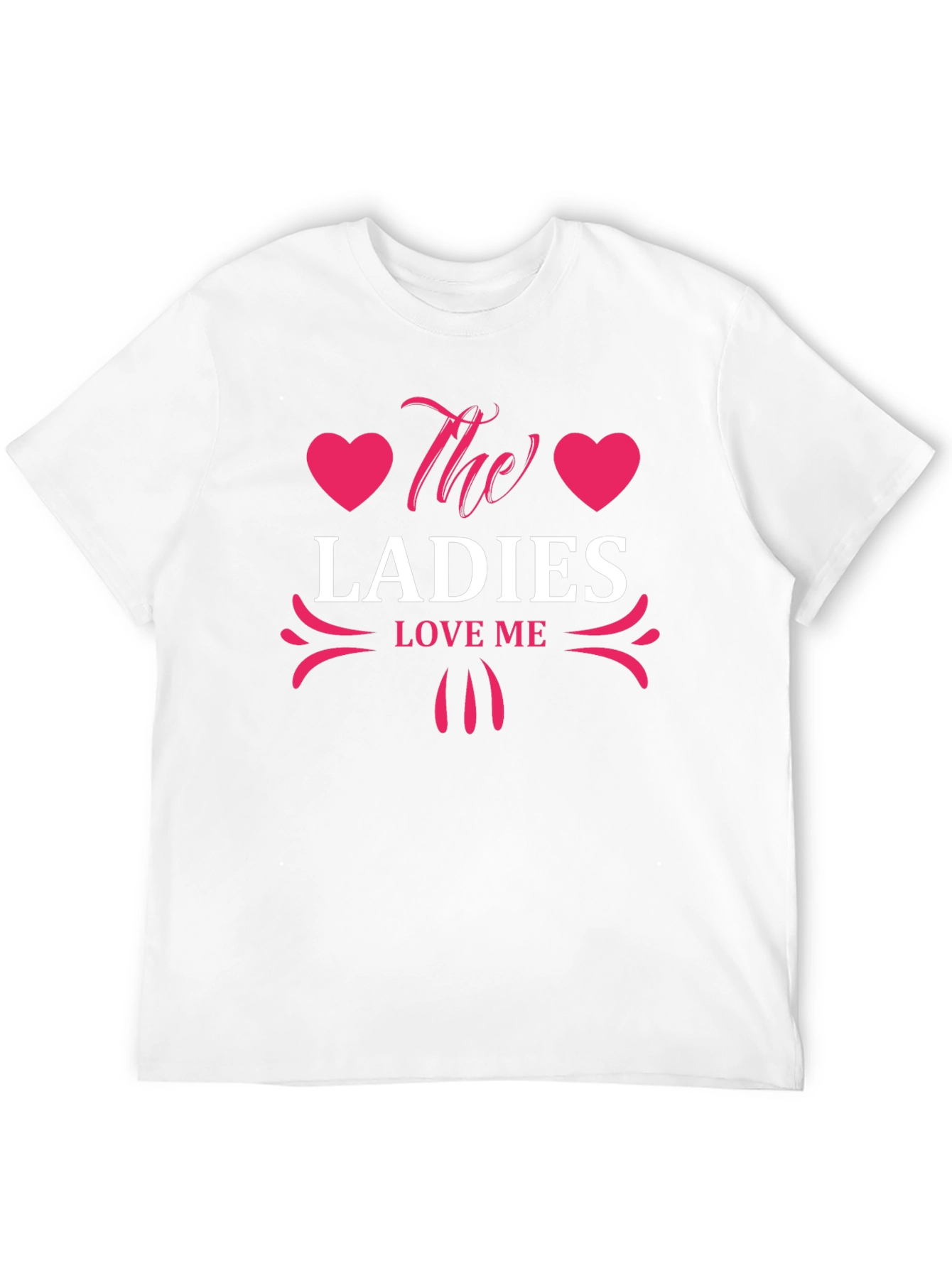 The Ladies Love Me Graphic T-Shirt - Stylish Design