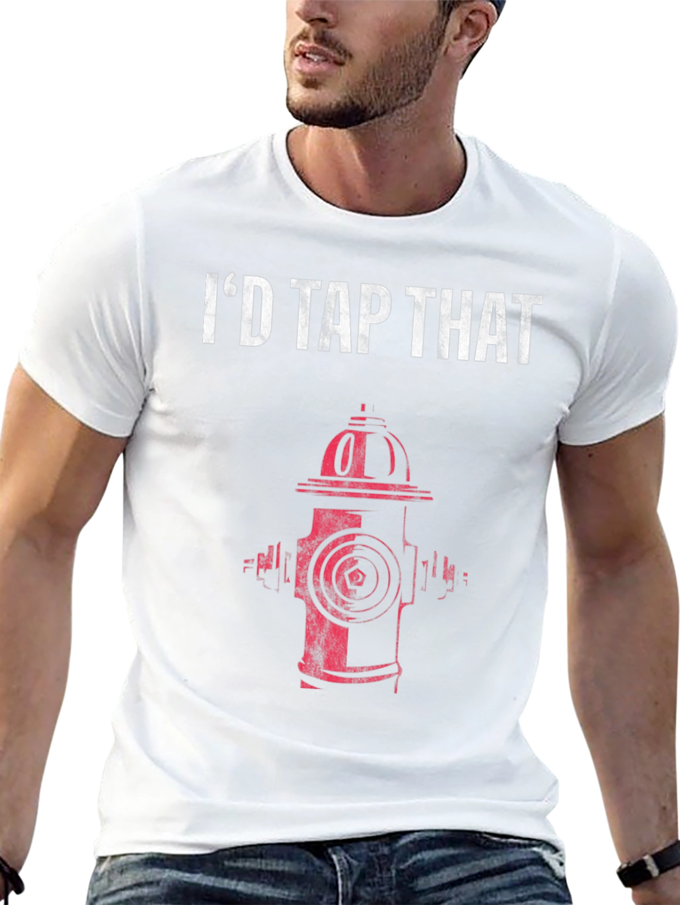 Id Tap That Fire Hydrant Graphic T-Shirt