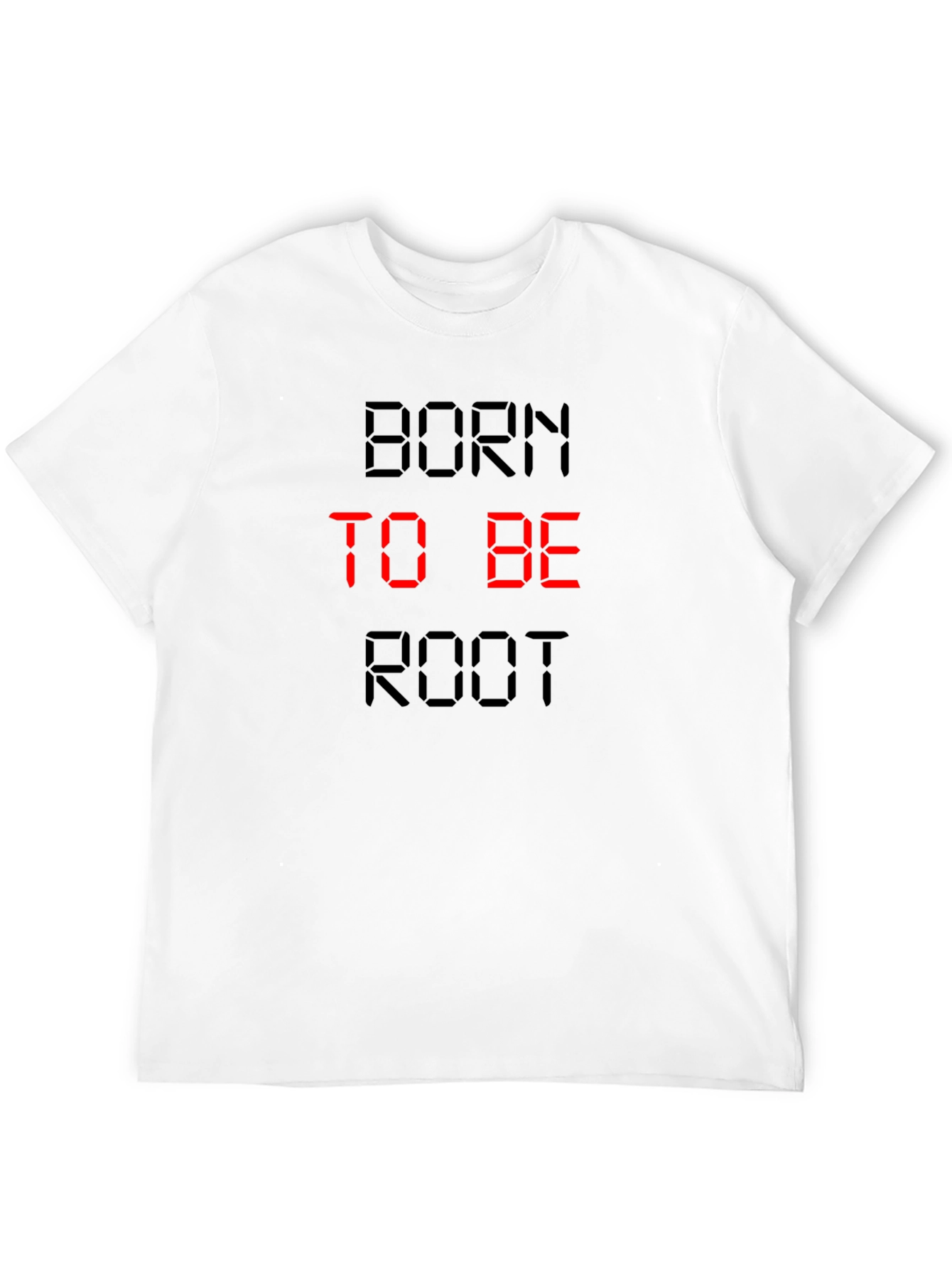 Born To Be Root Black T-Shirt