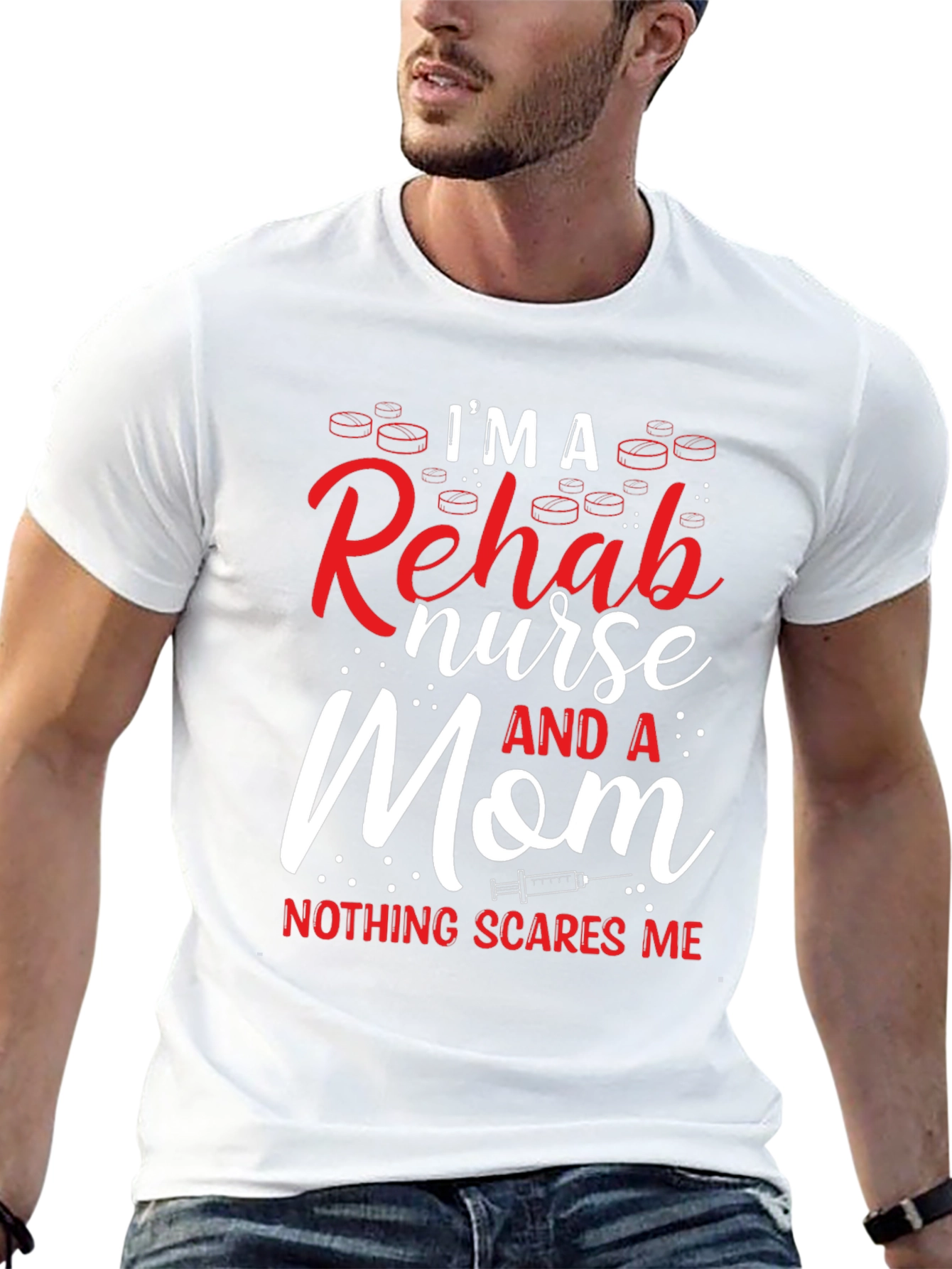 Im a Rehab Nurse and a Mom T-Shirt