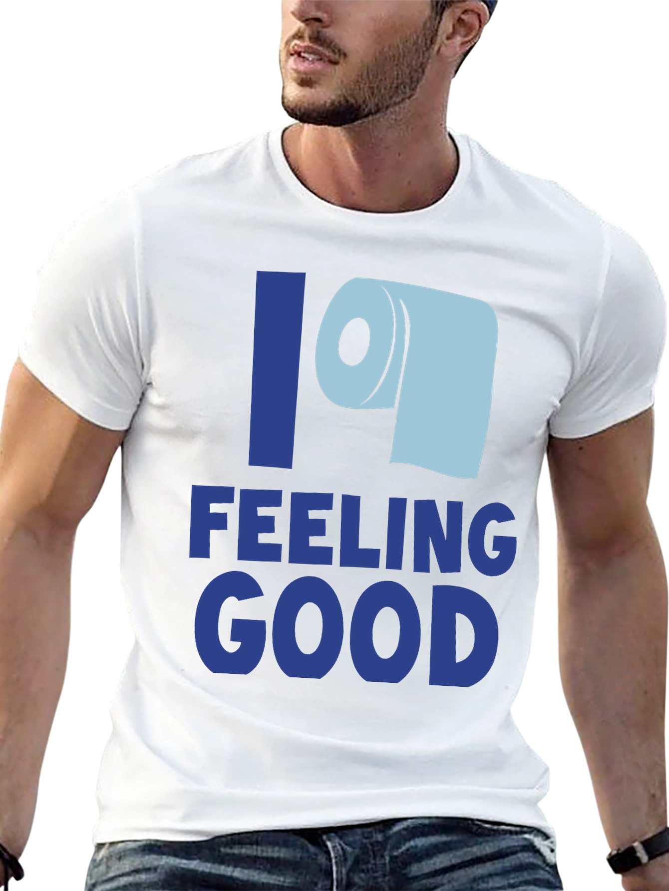 Feeling Good Toilet Paper T-Shirt