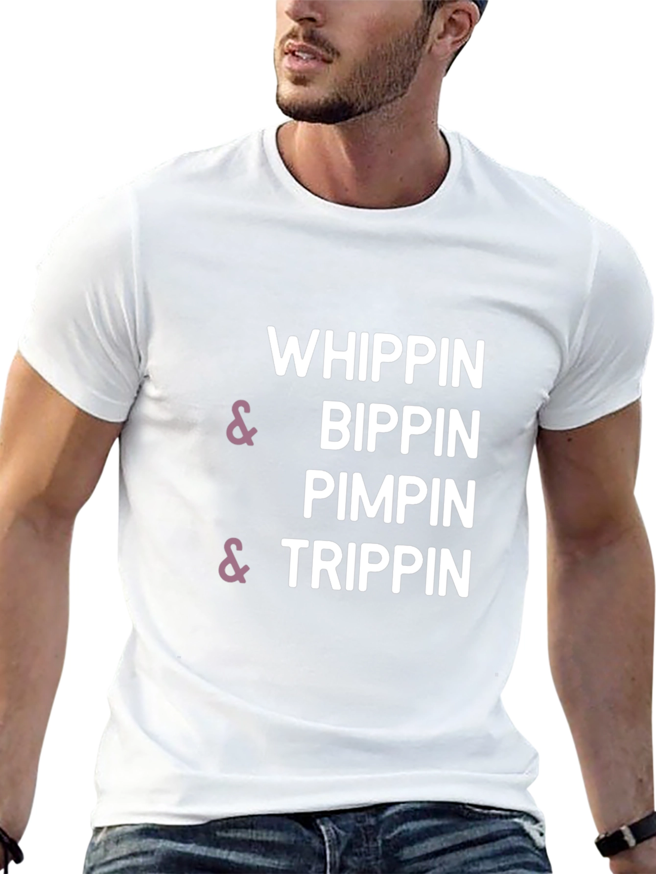 Whippin & Bippin Pimpin & Trippin T-Shirt
