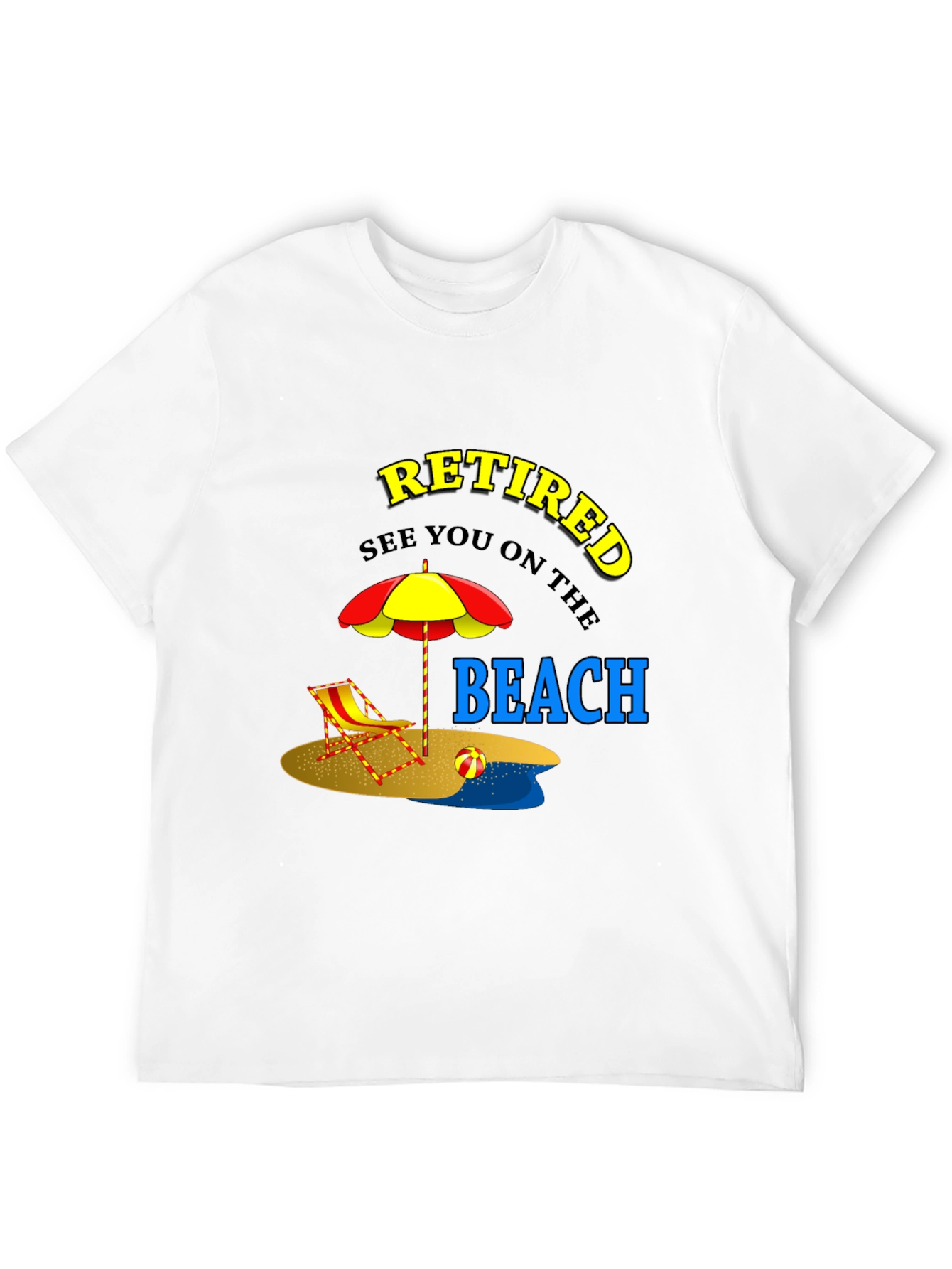 Retired Beach T-Shirt - Vacation Mode On!
