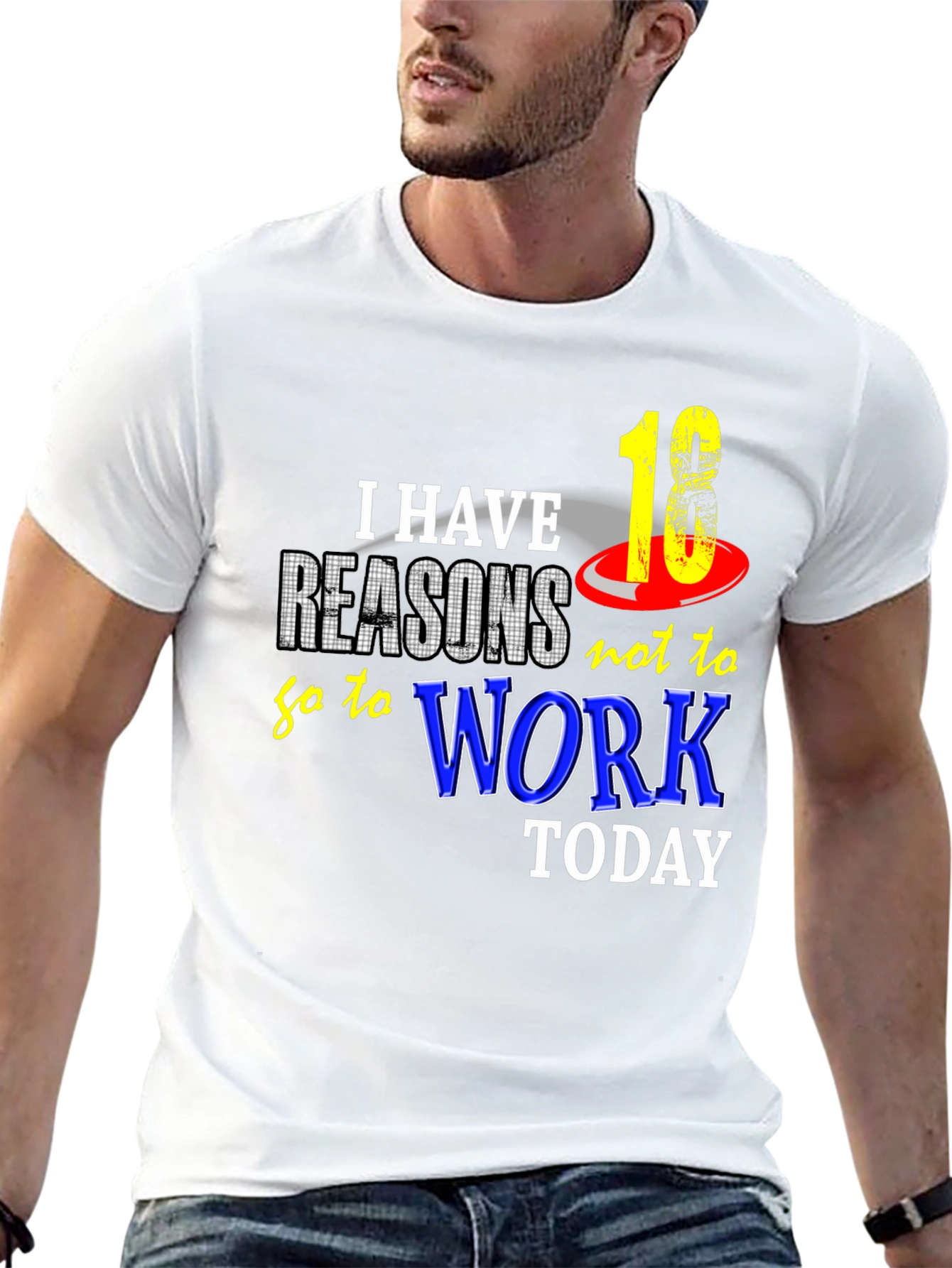 Funny 18 Reasons Not to Work Graphic Tee