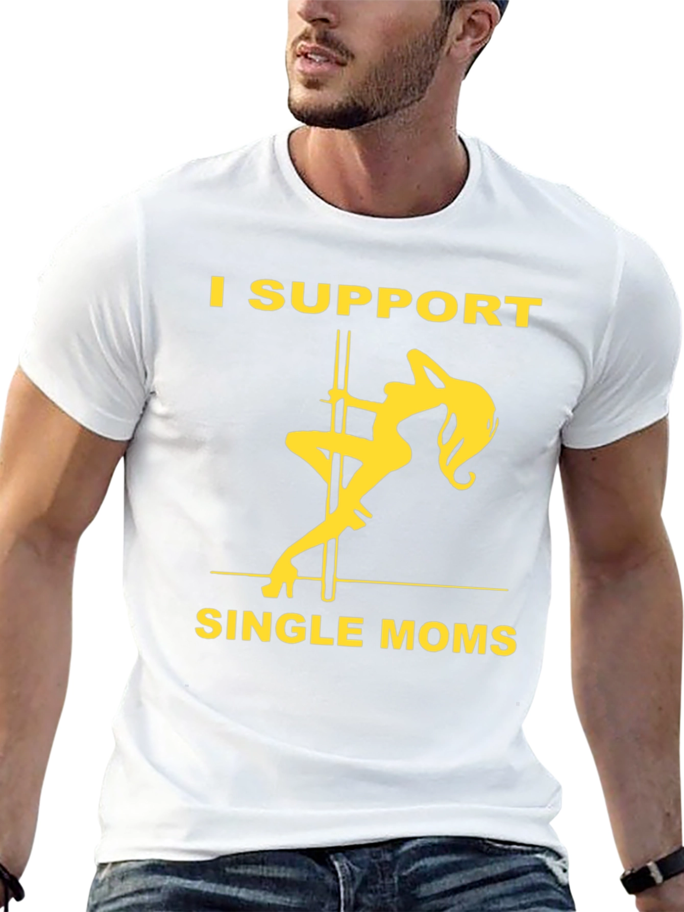 I Support Single Moms Graphic T-Shirt