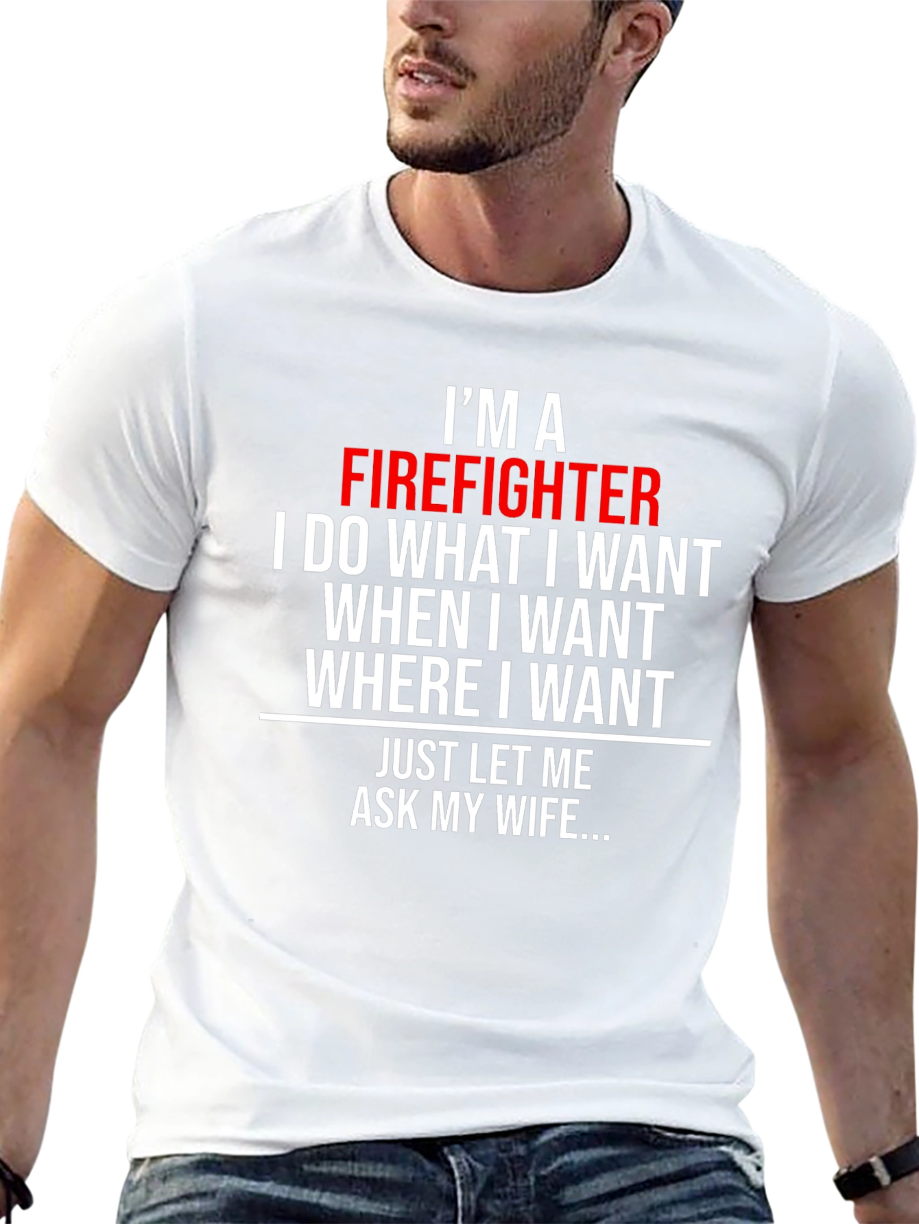Firefighter Humor T-Shirt - Ask My Wife
