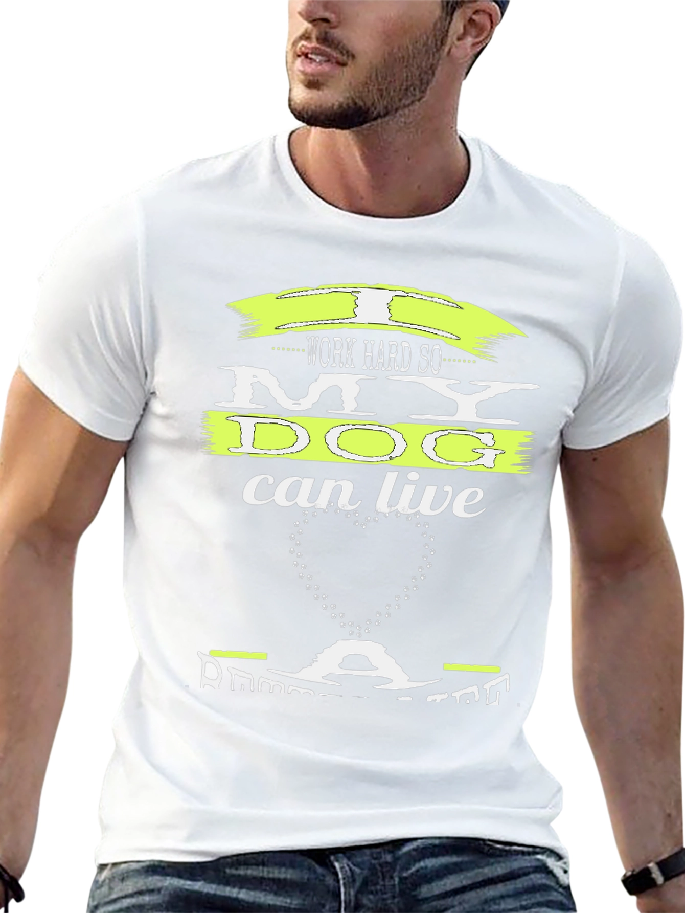 Work Hard for My Dog T-Shirt