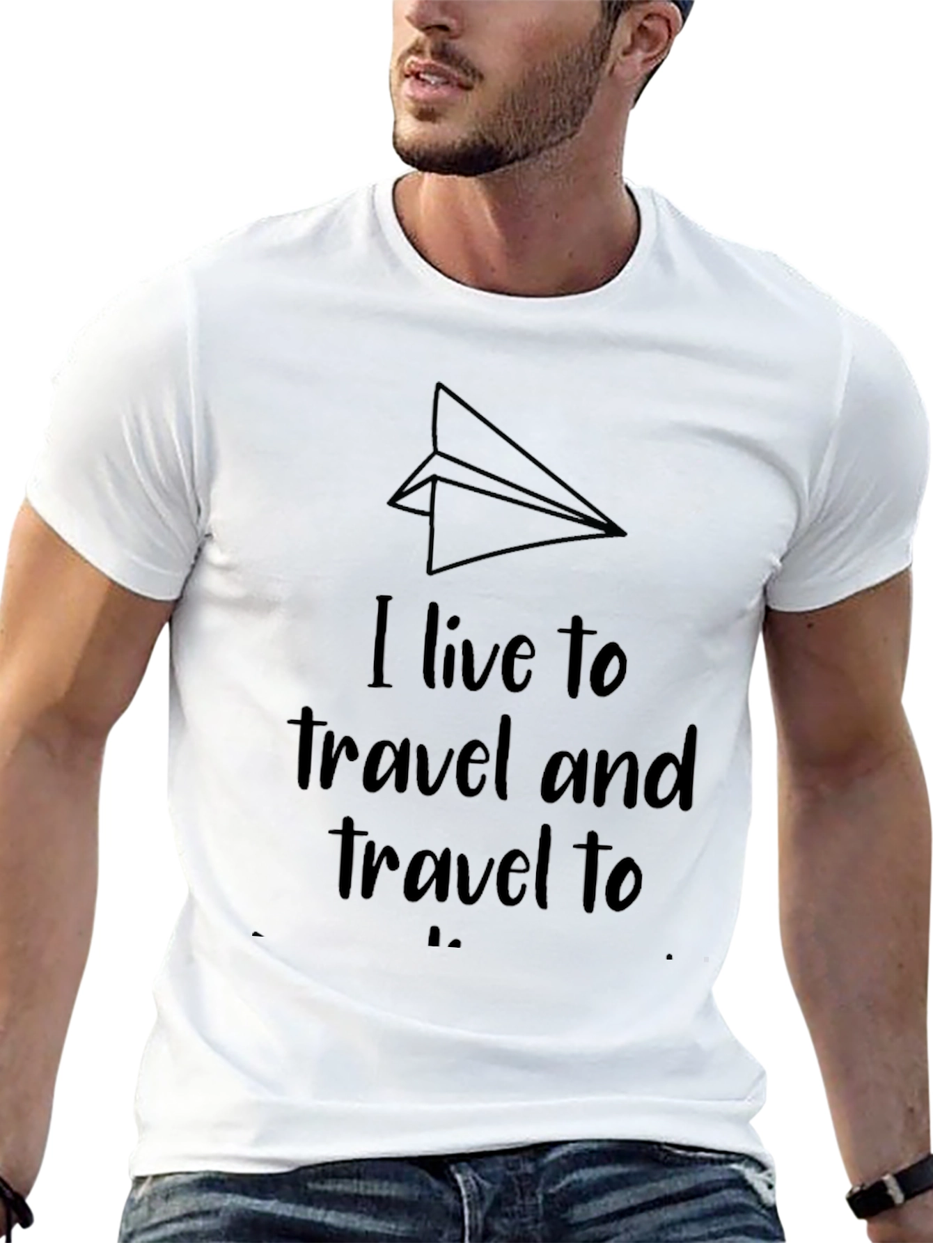Travel Enthusiast T-Shirt: I Live To Travel