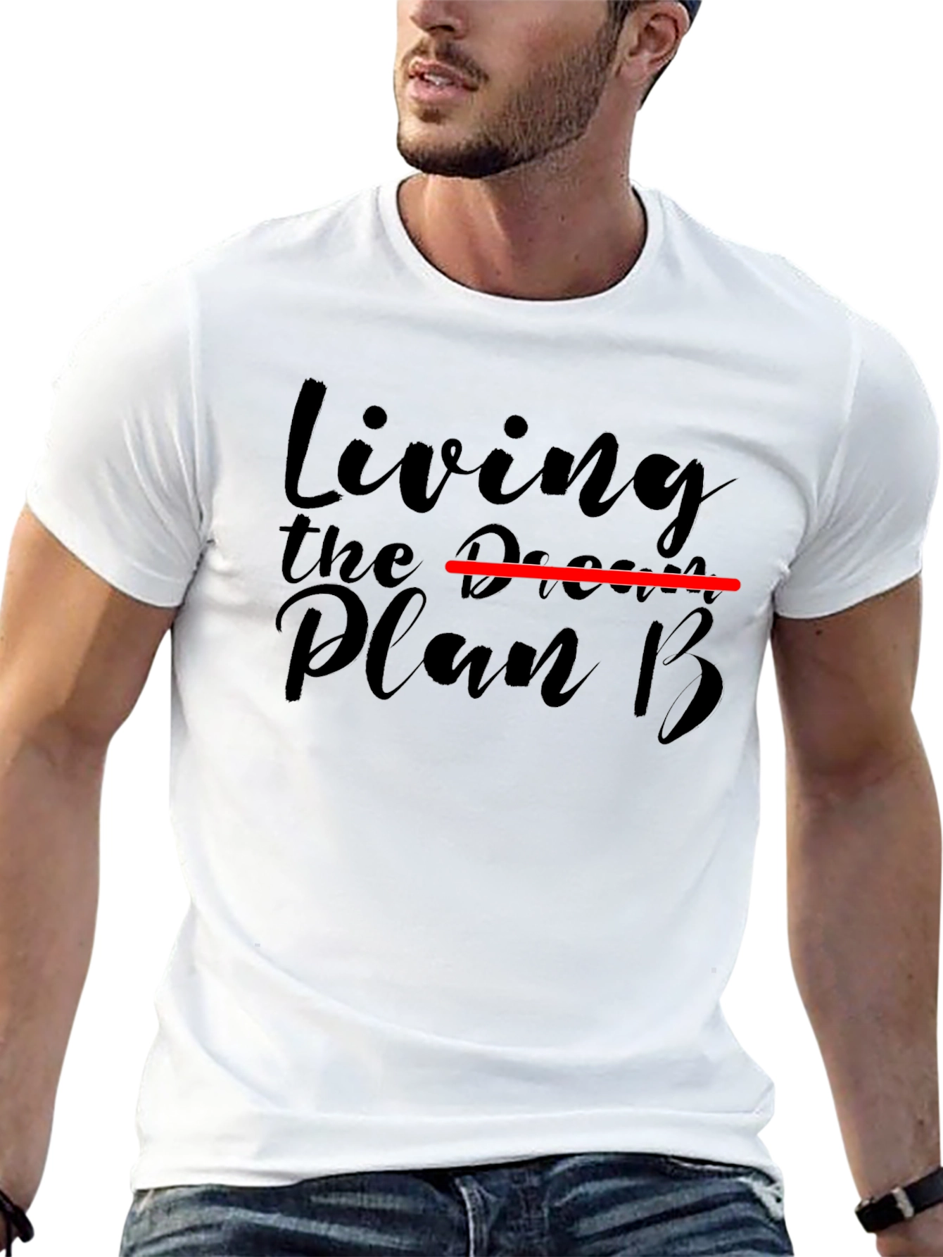 Living the Plan B T-Shirt