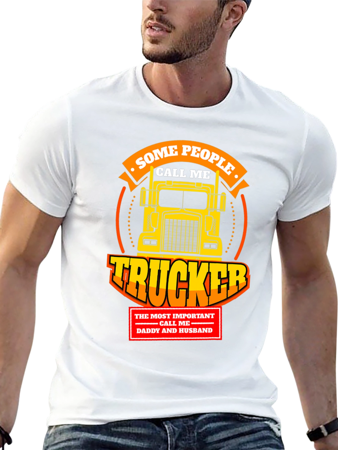 Trucker T-Shirt - Some People Call Me Trucker