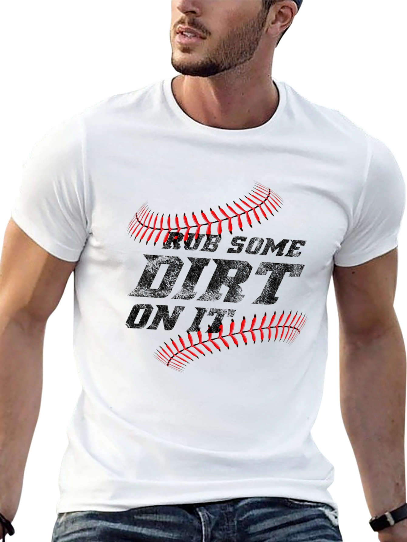 Rub Some Dirt On It T-Shirt