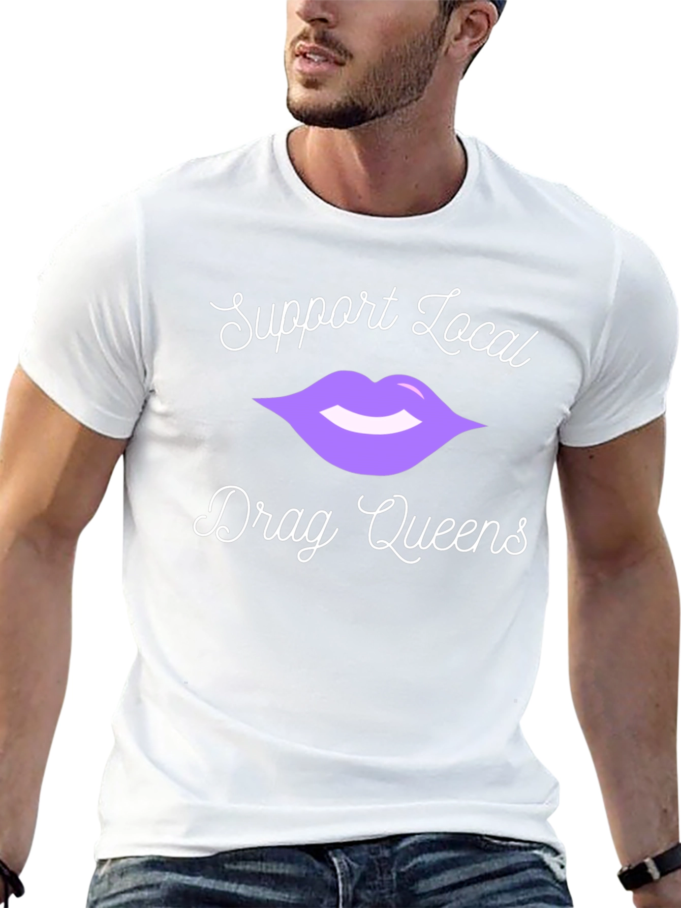 Support Local Drag Queens T-Shirt