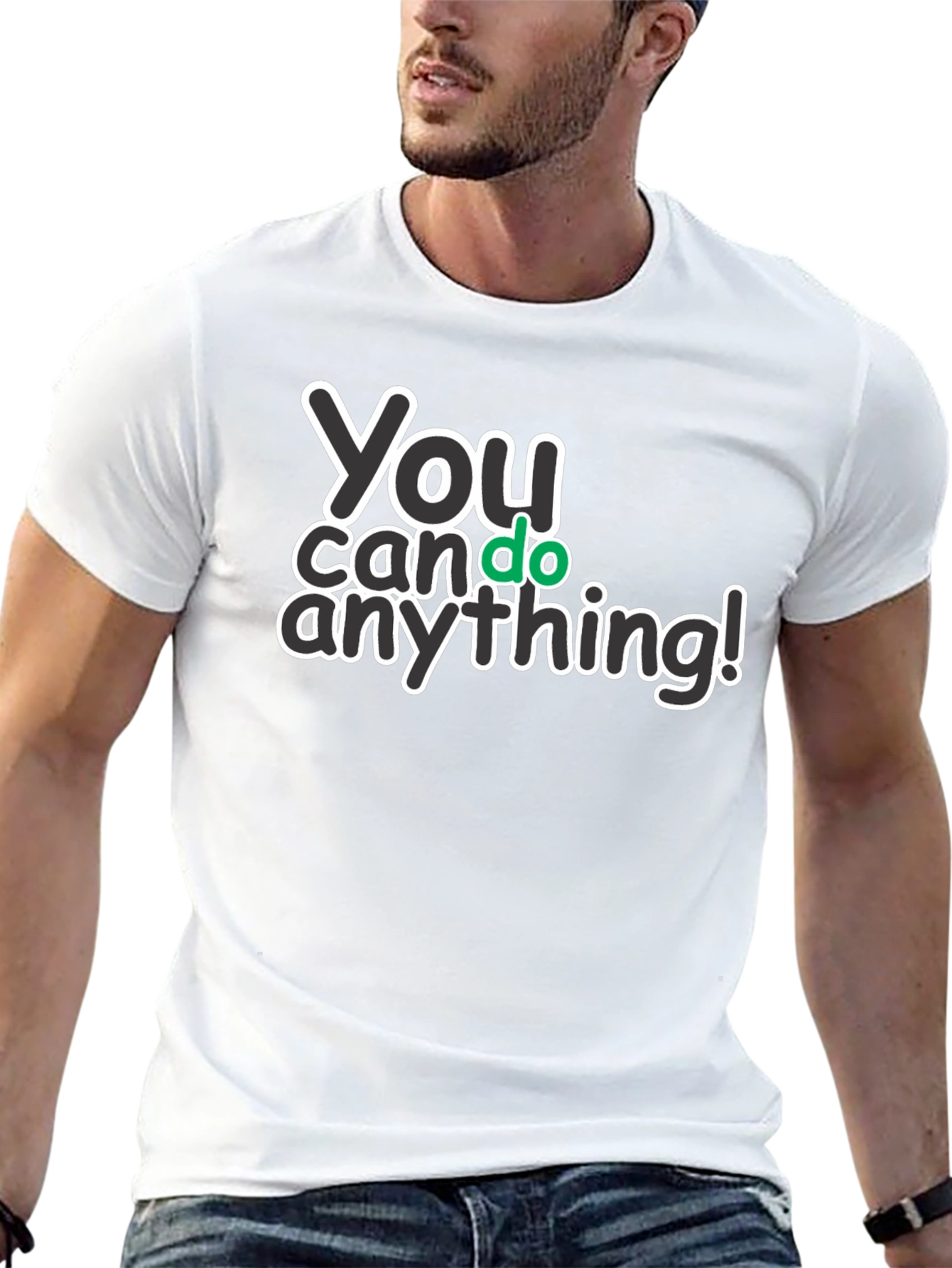 You Can Do Anything T-Shirt - Motivational Tee
