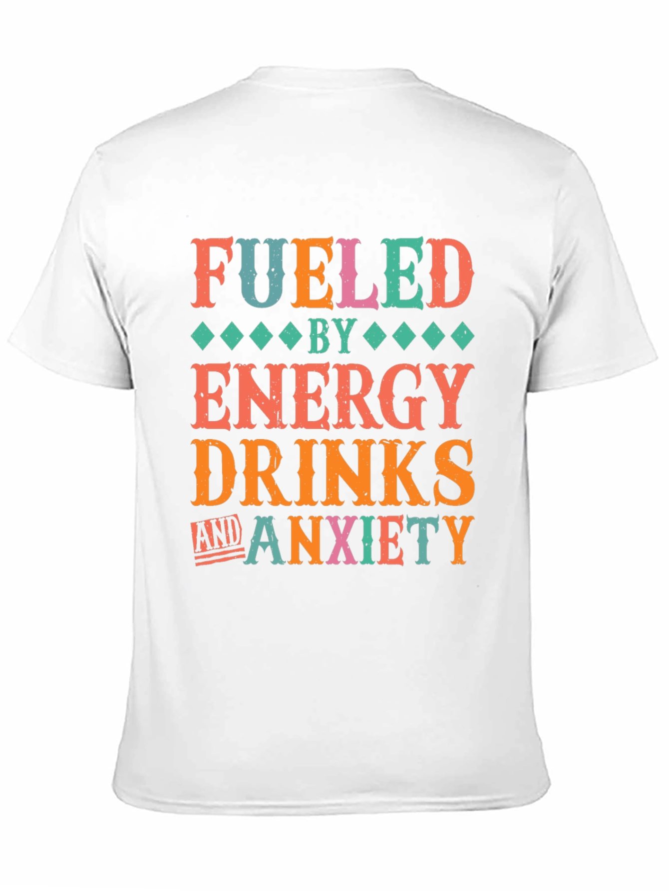 Fueled by Energy Drinks & Anxiety Graphic Tee