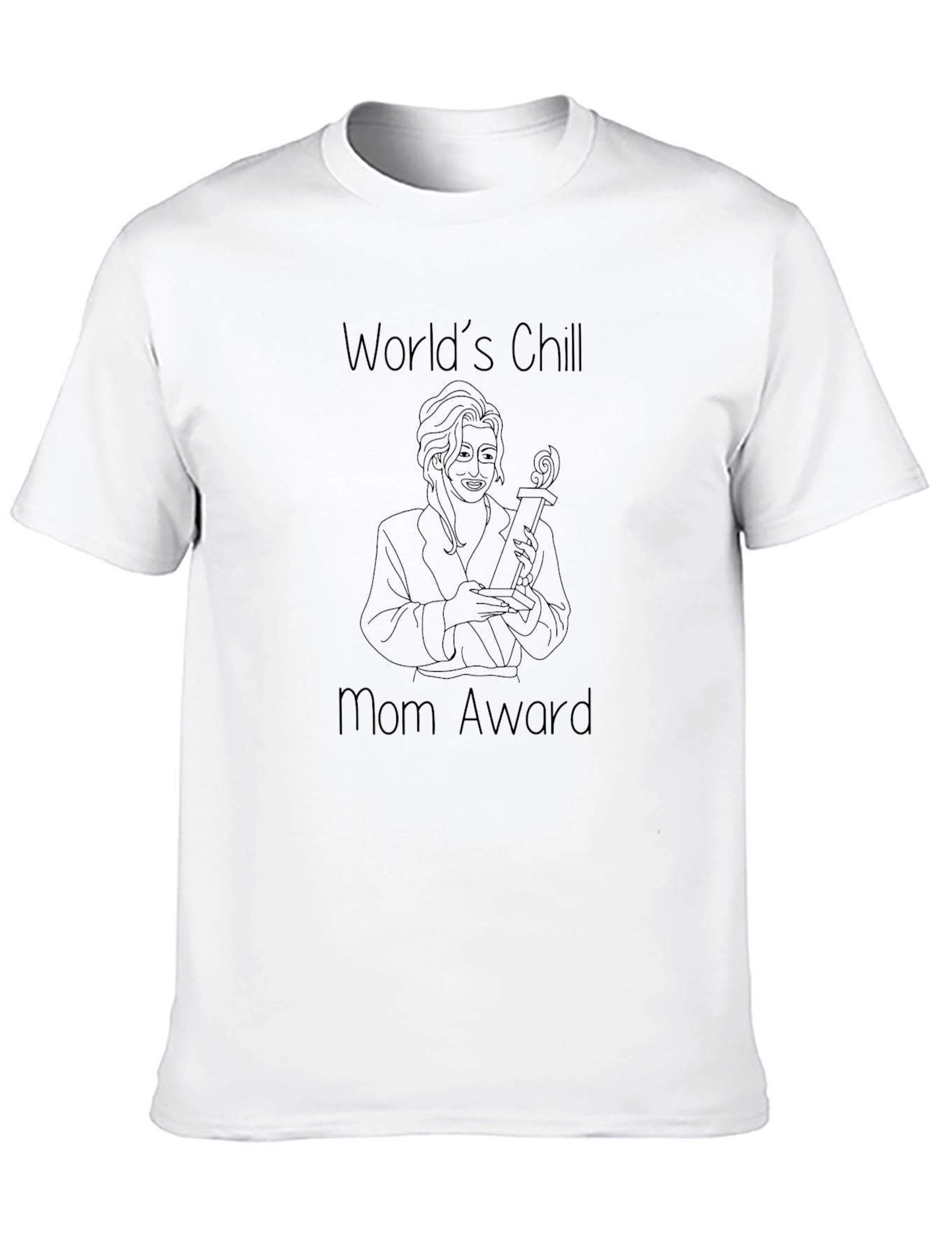 Worlds Chill Mom Award T-Shirt