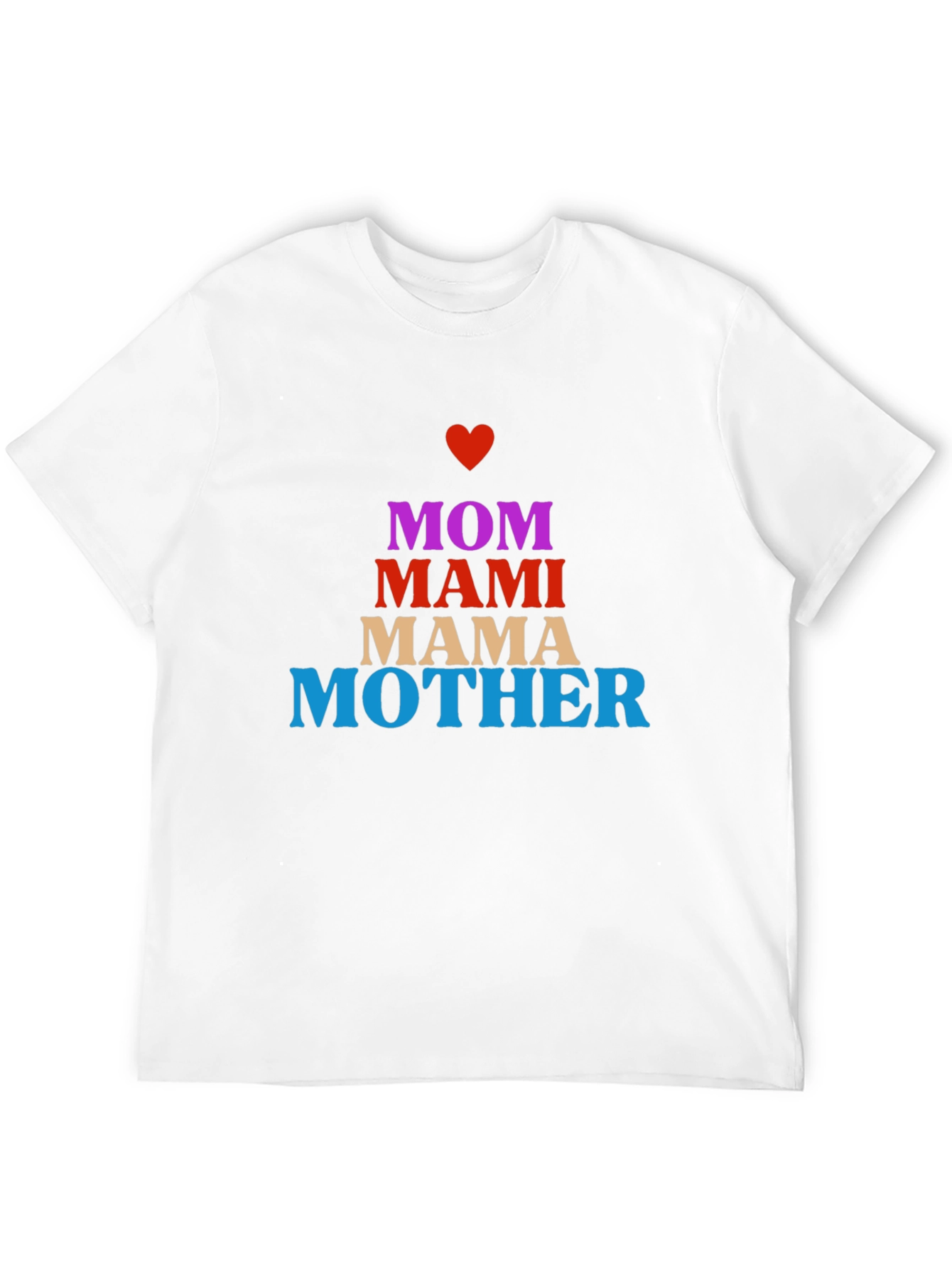 Mom Mama Mother Graphic T-Shirt