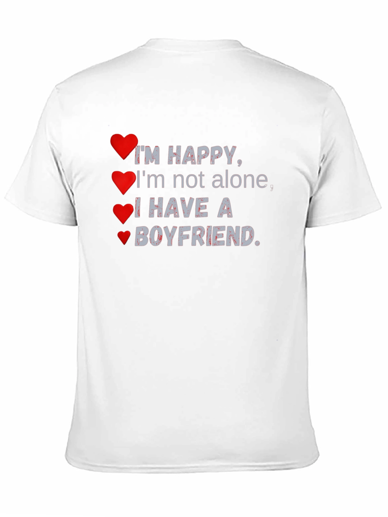 I Have a Boyfriend T-Shirt