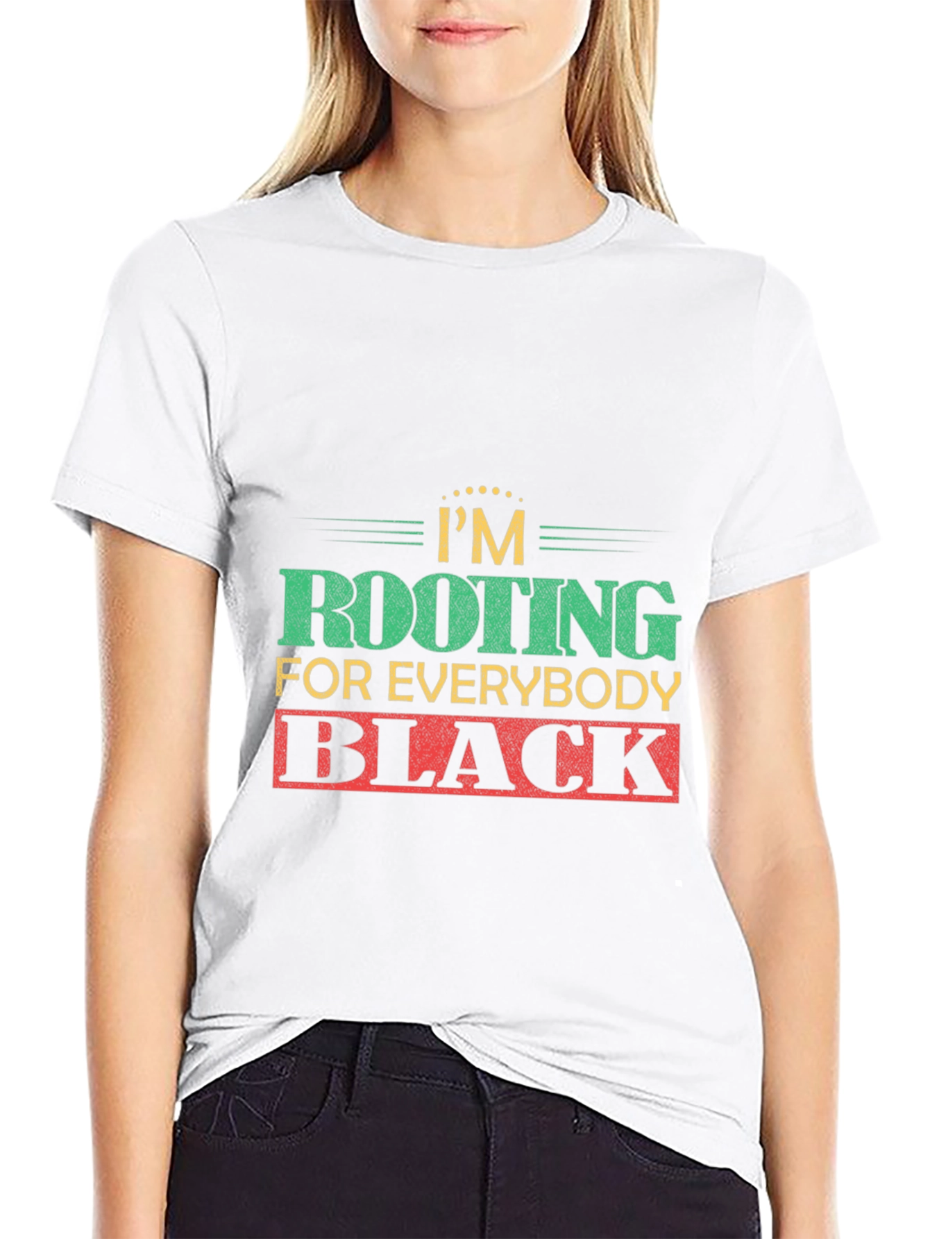 Im Rooting For Everybody Black T-Shirt