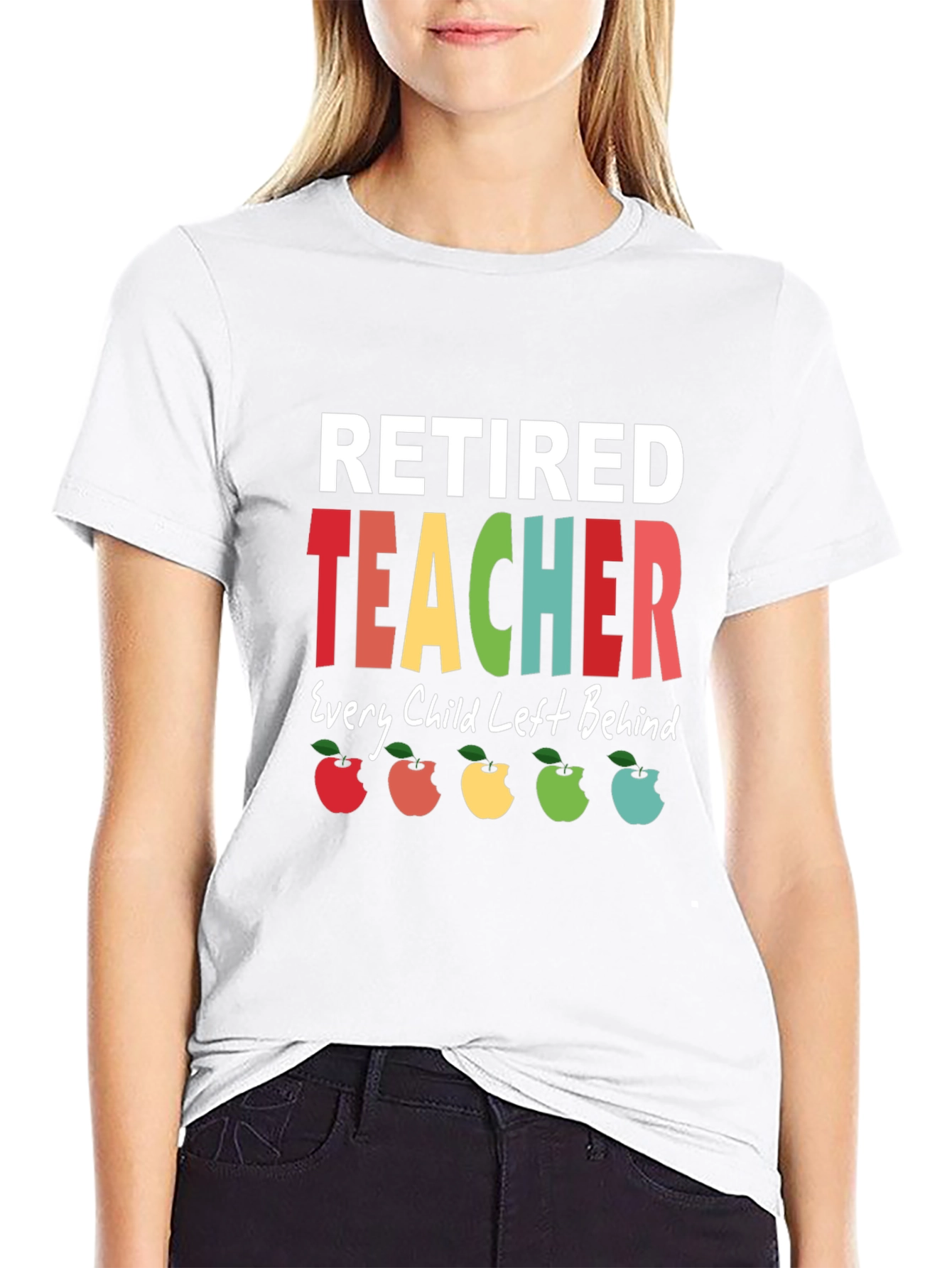Retired Teacher T-Shirt - Every Child Left Behind