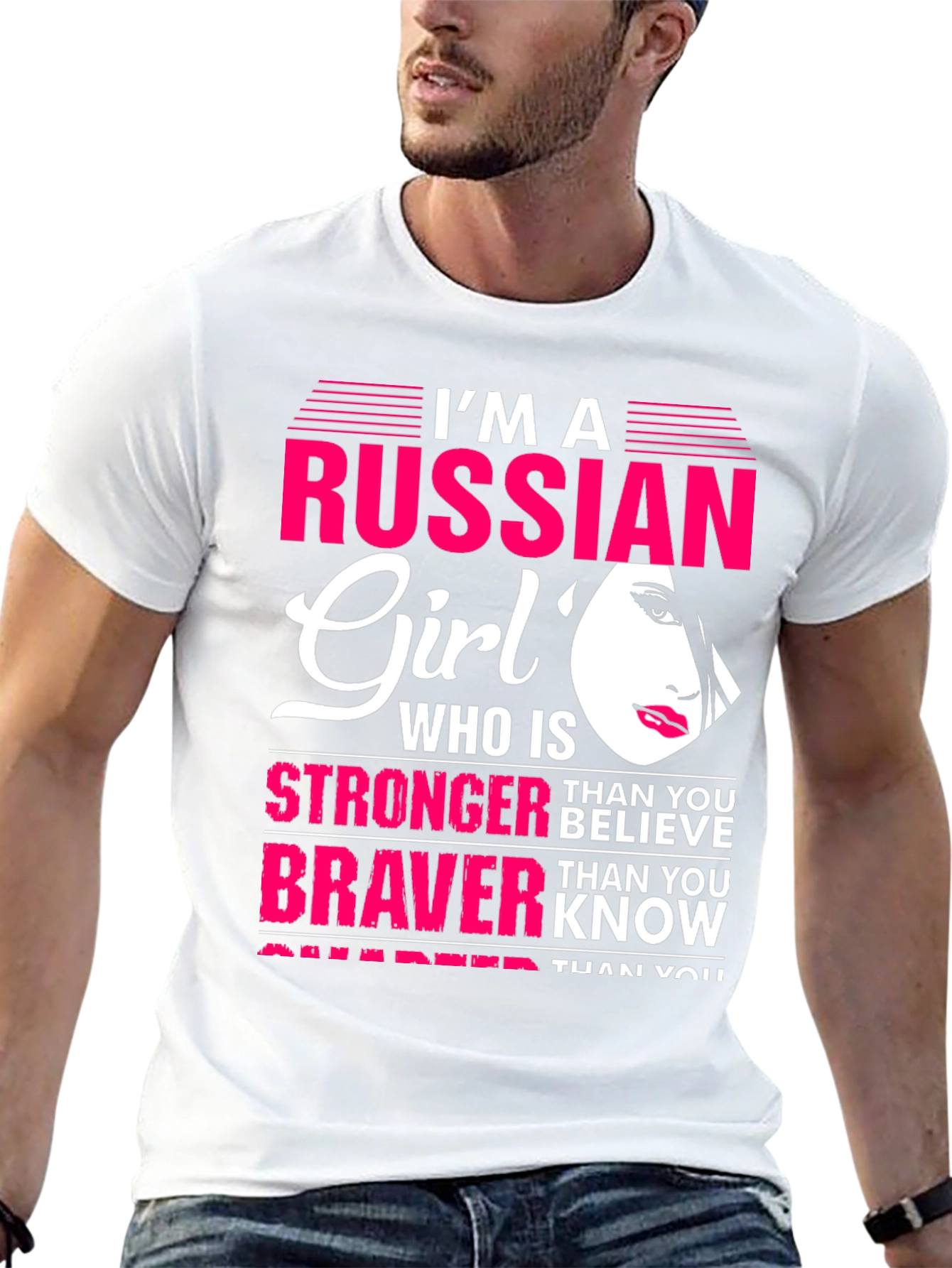 Im A Russian Girl T-Shirt: Stronger Braver Smarter