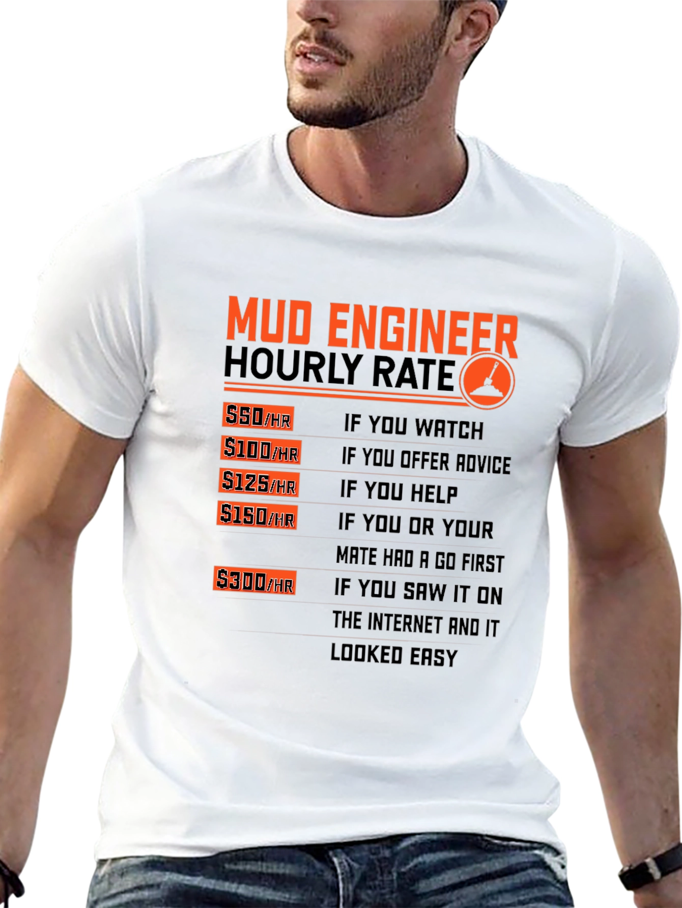 Mud Engineer Hourly Rate Graphic T-Shirt