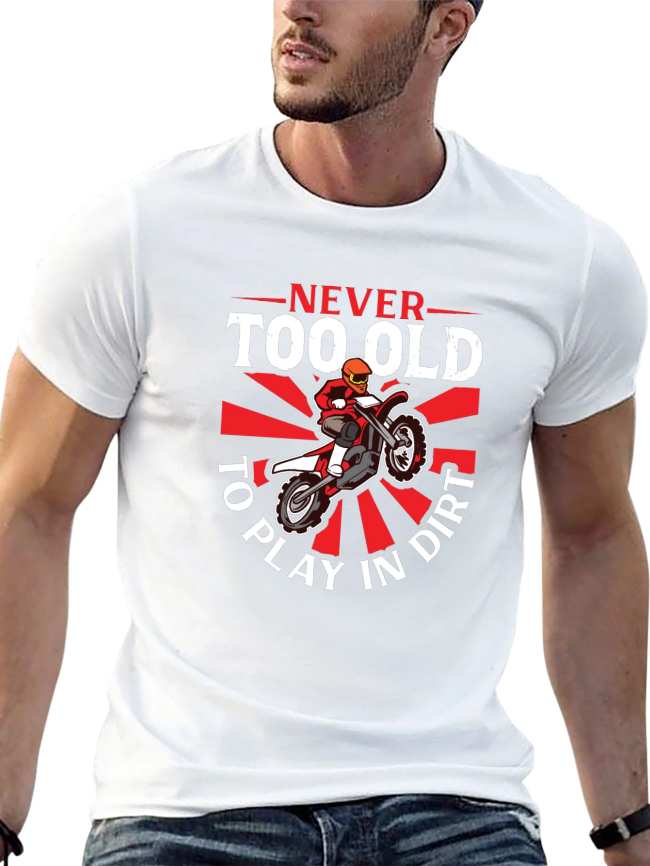 Never Too Old To Play In Dirt T-Shirt