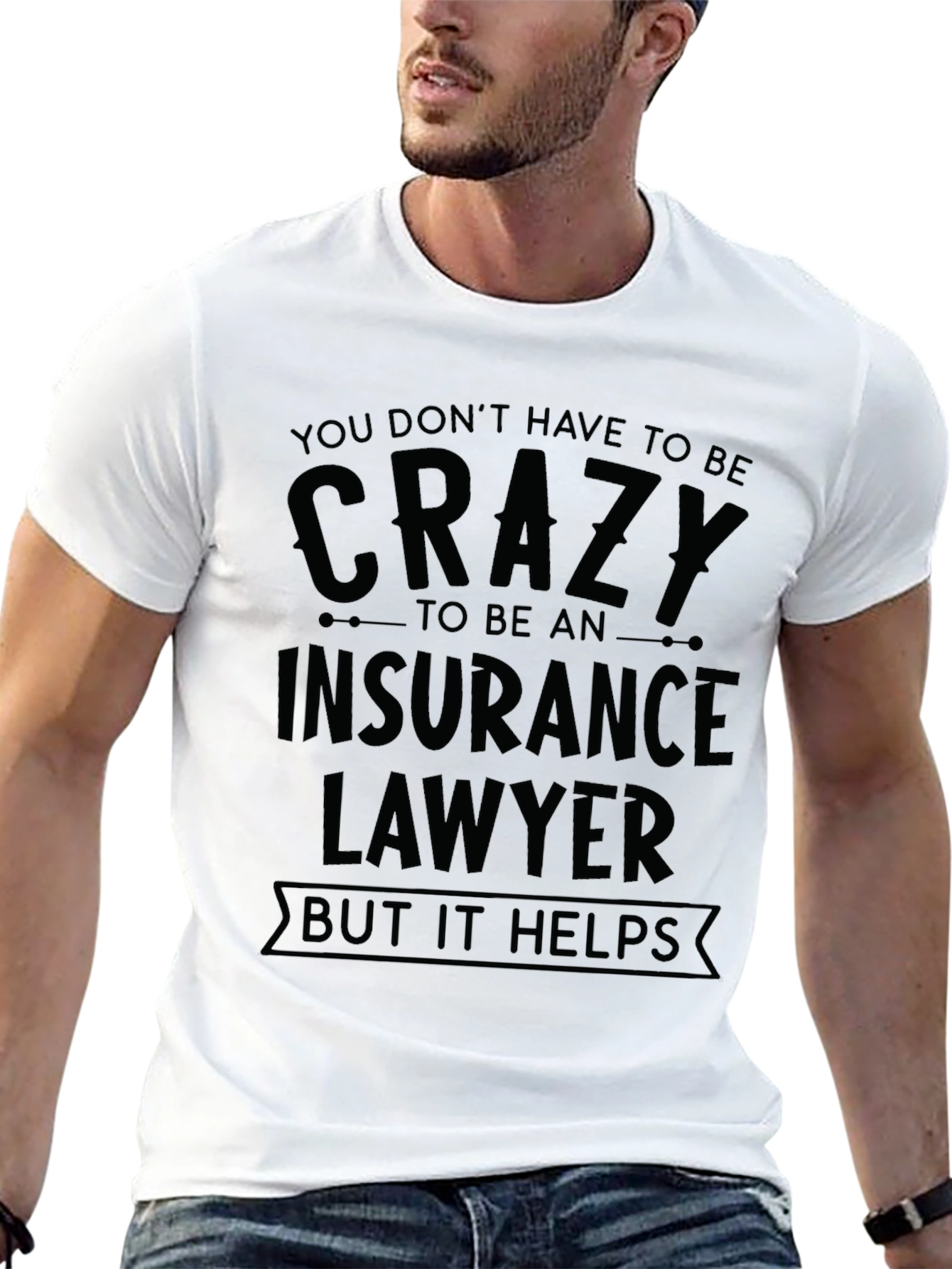 Crazy Insurance Lawyer T-Shirt - Black