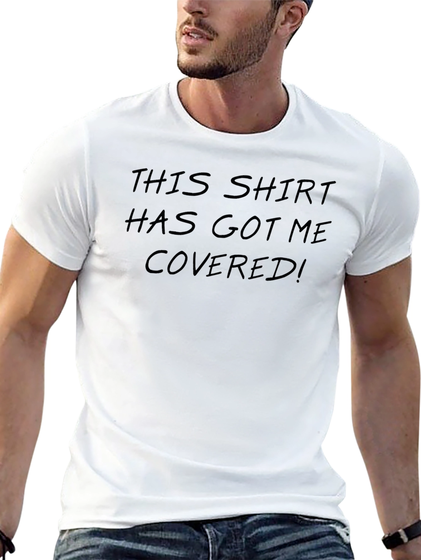 Funny This Shirt Has Got Me Covered Black T-Shirt