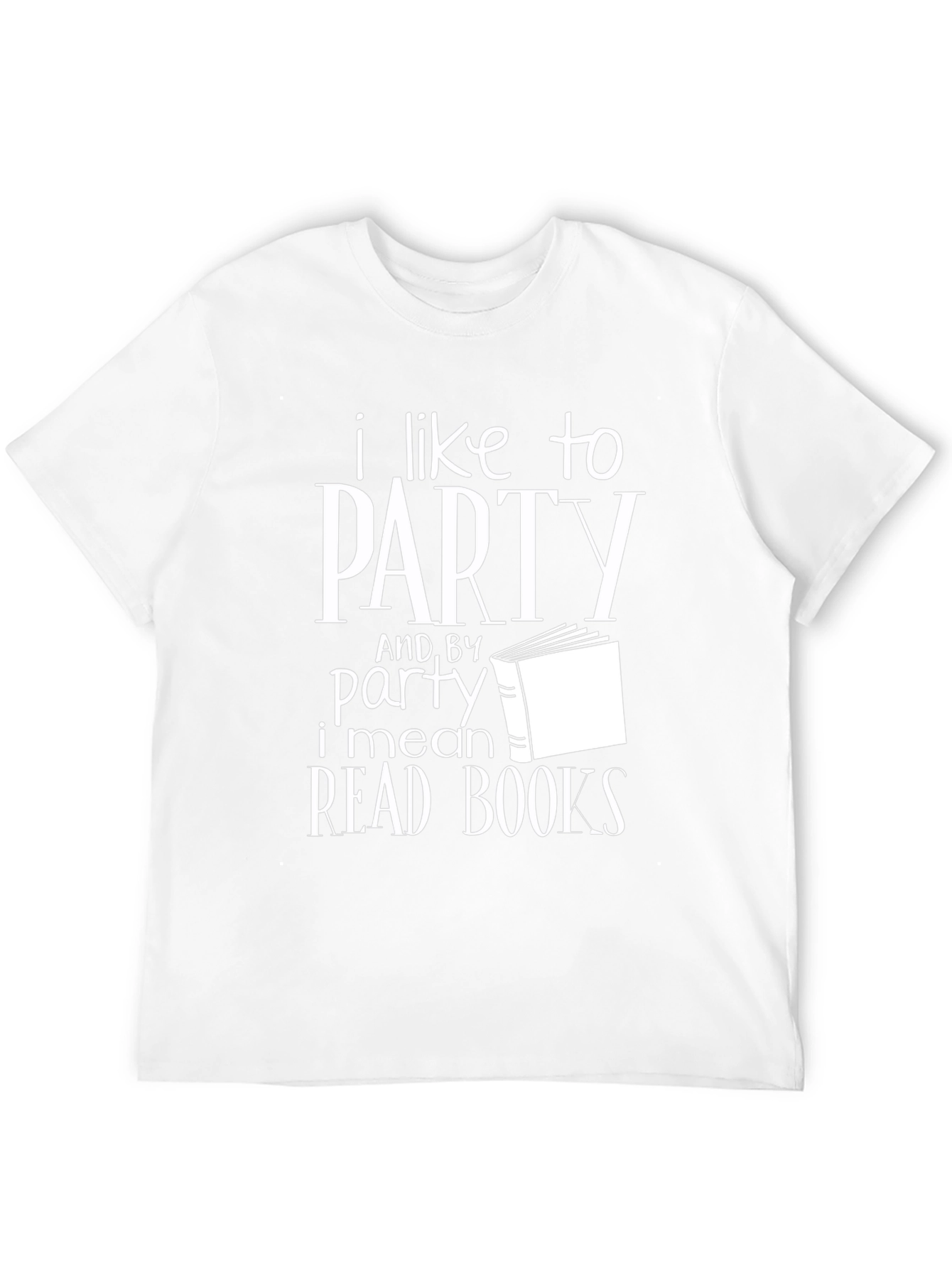 I Like to Party Read Books T-Shirt