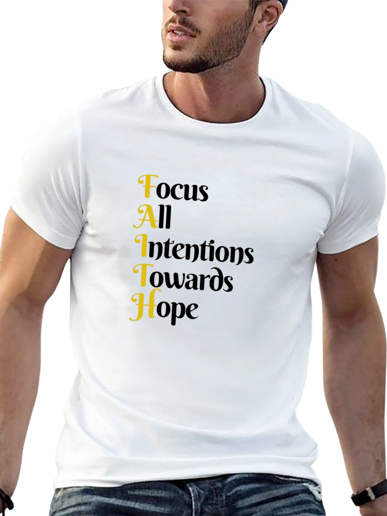 Faith Acronym T-Shirt - Focus All Intentions Towards Hope