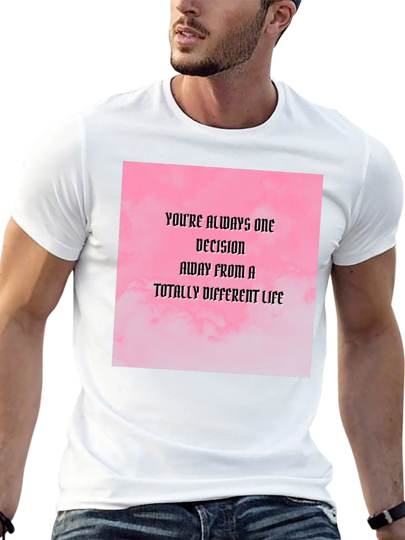 Motivational Quote T-Shirt: Decision Away From a Different Life