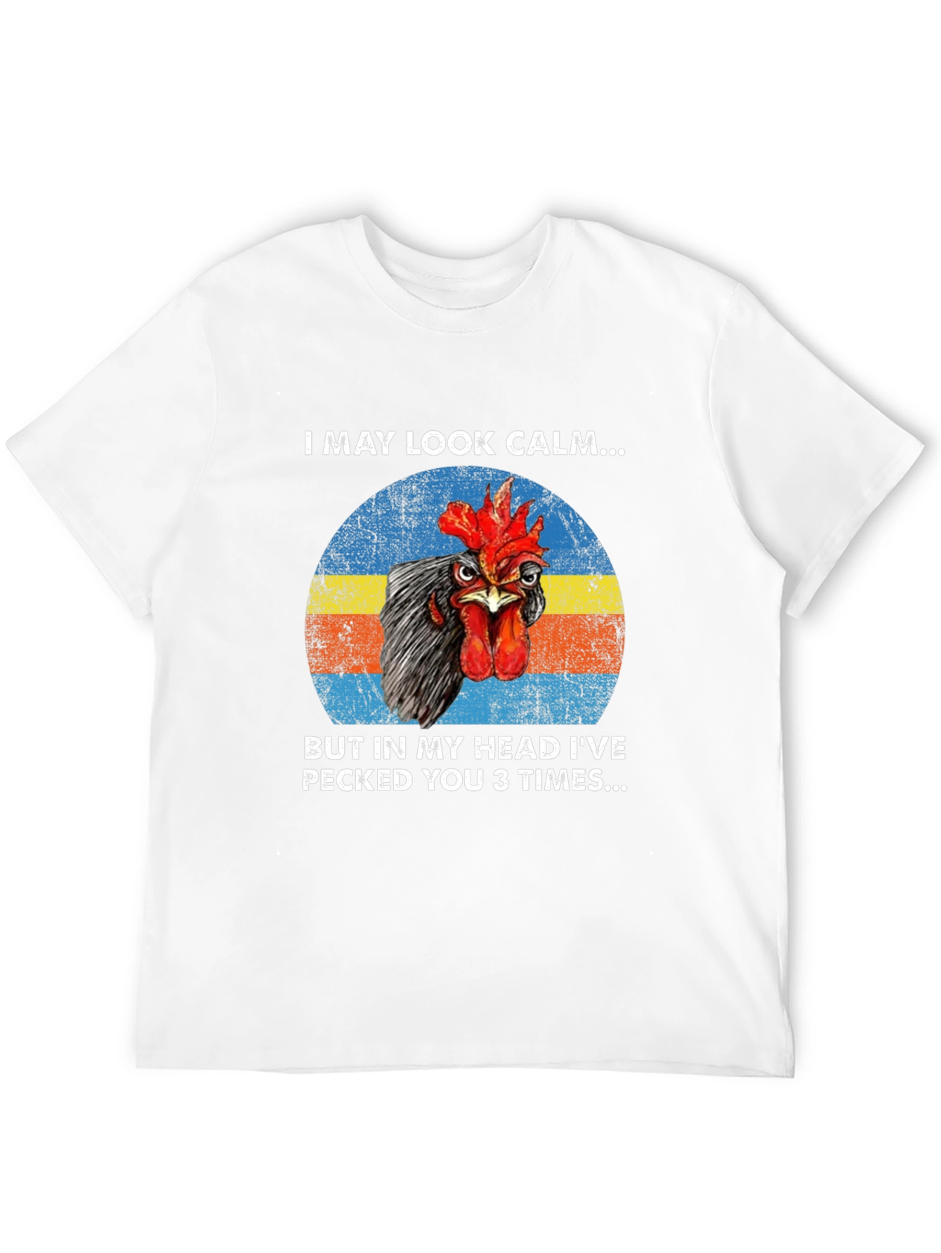 Funny Chicken T-Shirt - I May Look Calm...