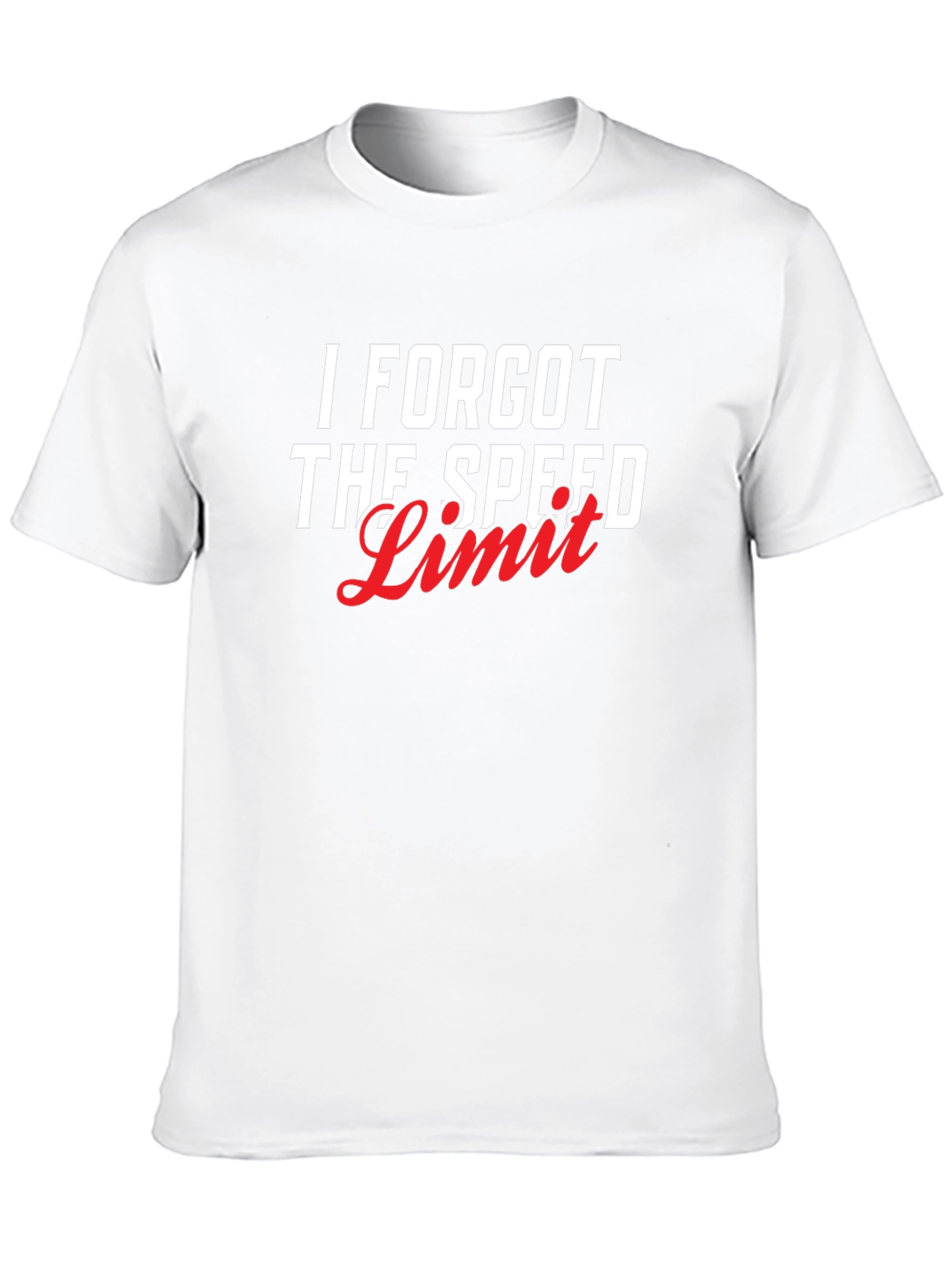 I Forgot The Speed Limit Graphic T-Shirt