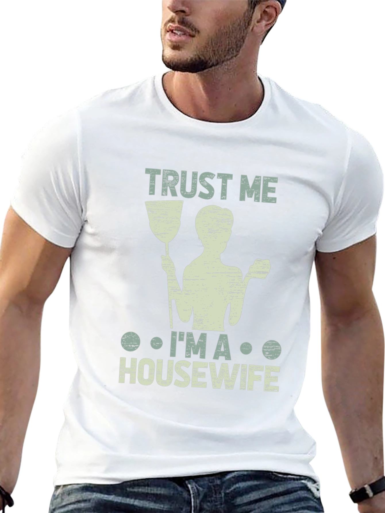 Trust Me Im a Housewife T-Shirt Funny Cleaning Tee
